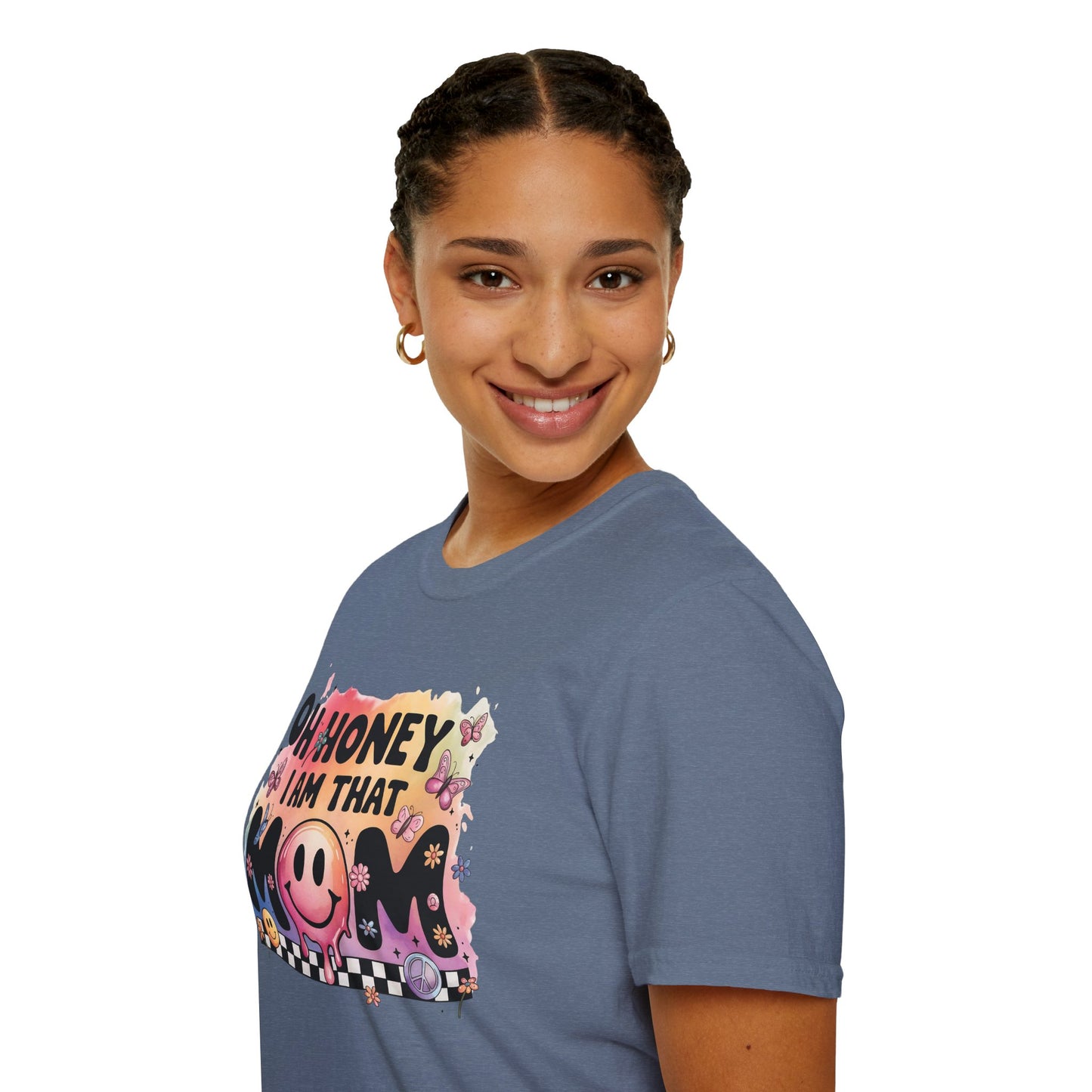 Oh Honey I Am That Mom - Graphic Tee for Moms
