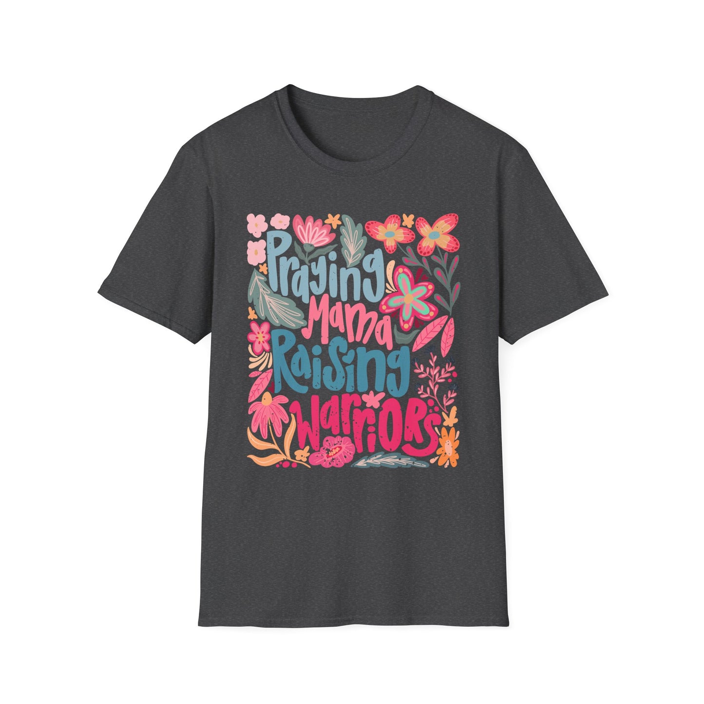 Praying Mama Raising Warriors T-Shirt | Unisex Softstyle Tee for Moms