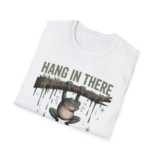 Motivational Frog T-Shirt, Hang in There Tee, Funny Gift for Friends, Unisex Casual Wear, Positive Vibes Shirt, Encouragement T-Shirt