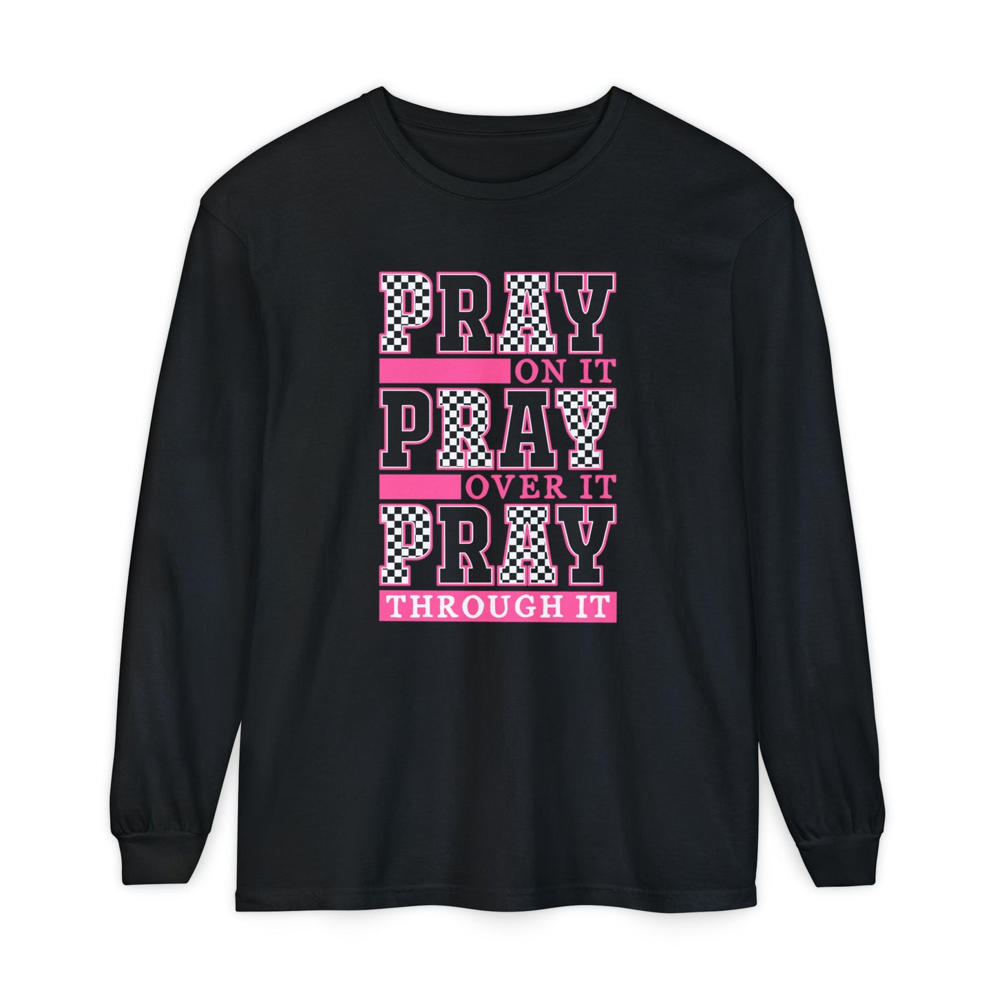 Pray Themed Long Sleeve T-Shirt, Spiritual Apparel, Prayer Shirt, Faith-Based Gift, Comfort Wear, Mindfulness Clothing