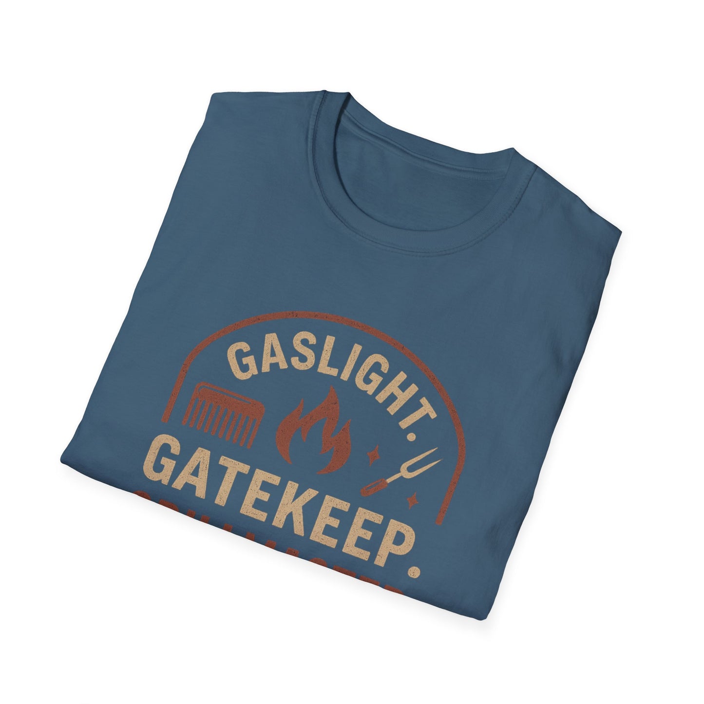 Gaslight Gatekeep Grillmaster Tee for BBQ Lovers