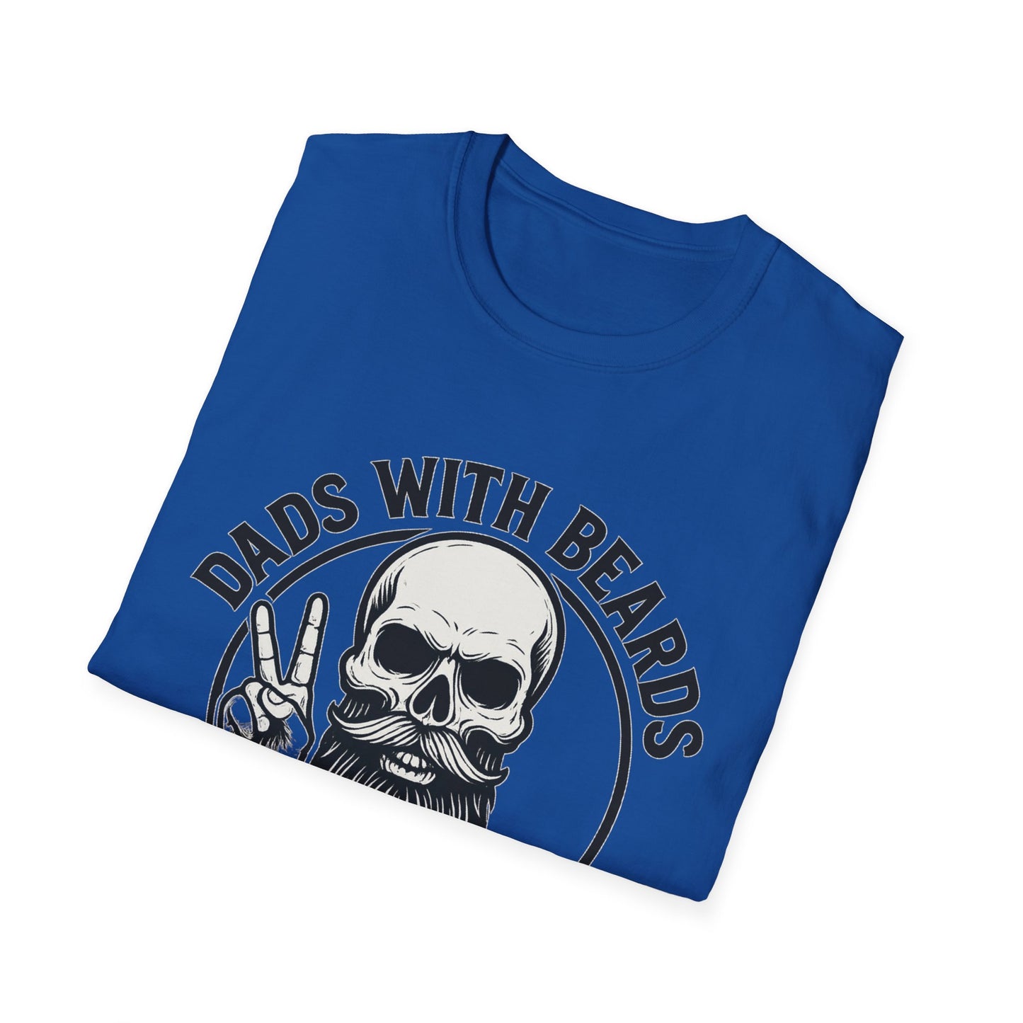 Dads with Beards Are Better T-Shirt - Father's Day Gift