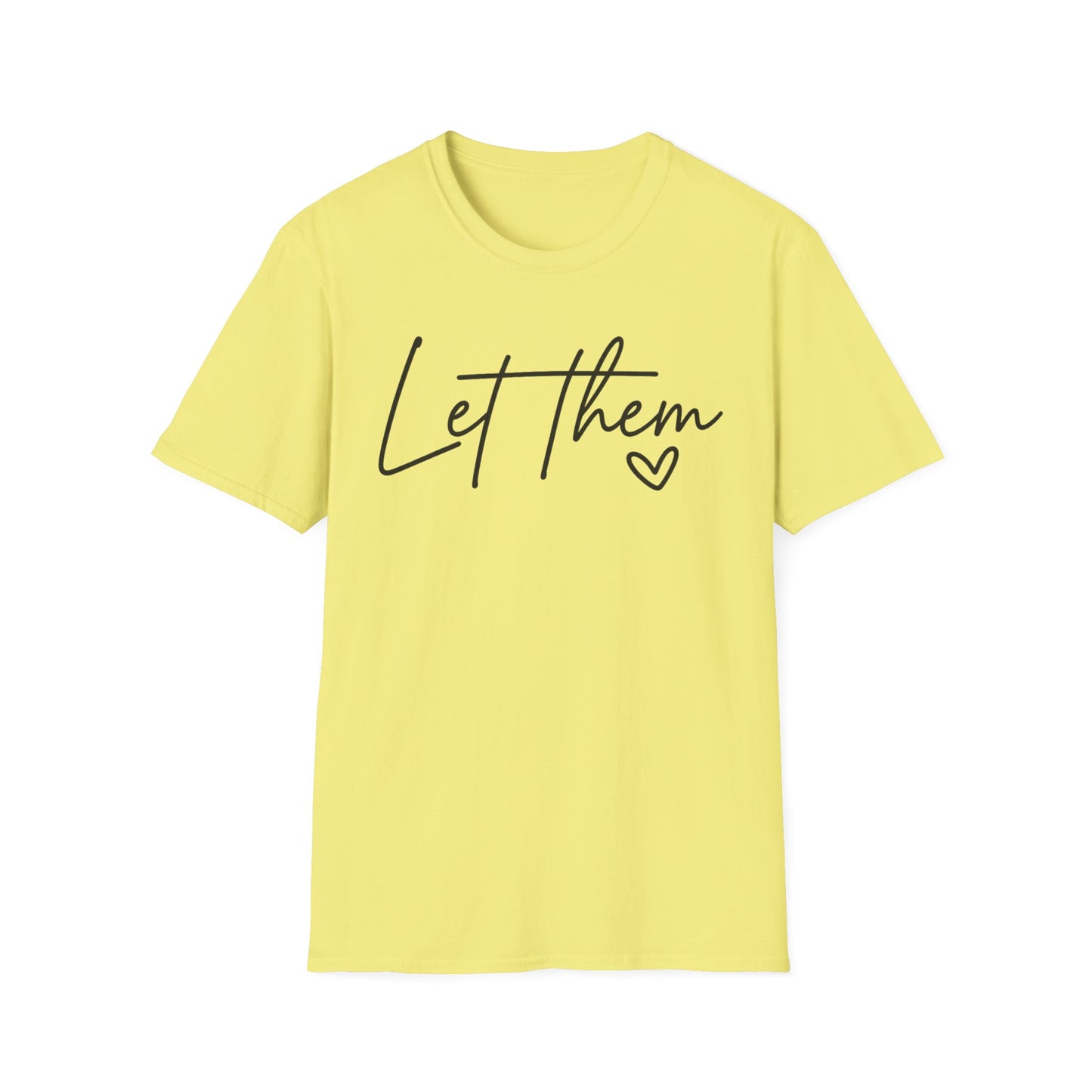 Let Them - Empowering Casual Tee for Everyday Wear