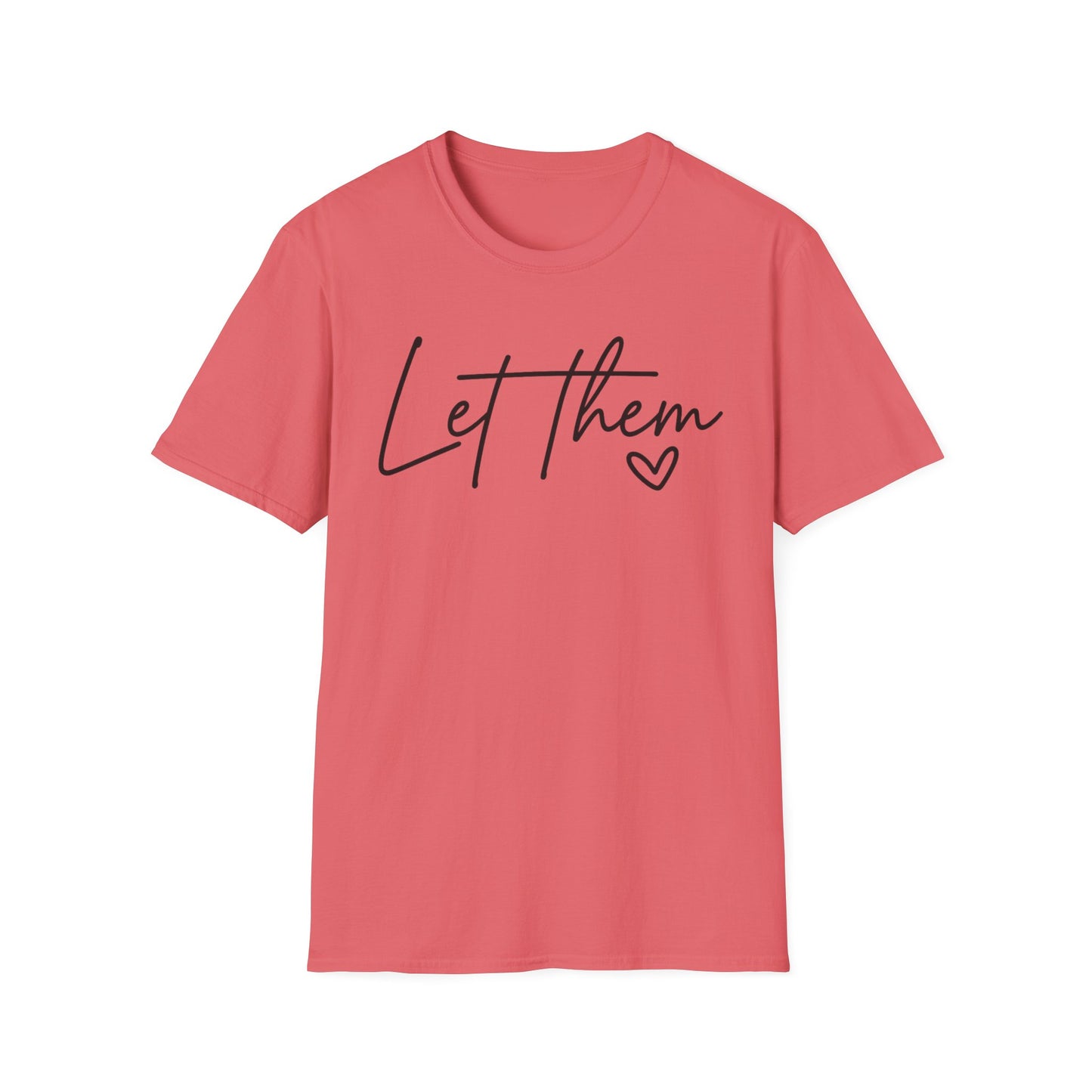 Let Them - Empowering Casual Tee for Everyday Wear