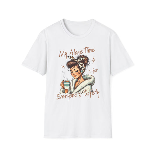 Cozy Self-Care T-Shirt: My Alone Time is for Everyone's Safety, Relaxation Gift, Casual Tee, Funny Shirt, Comfortable Wear