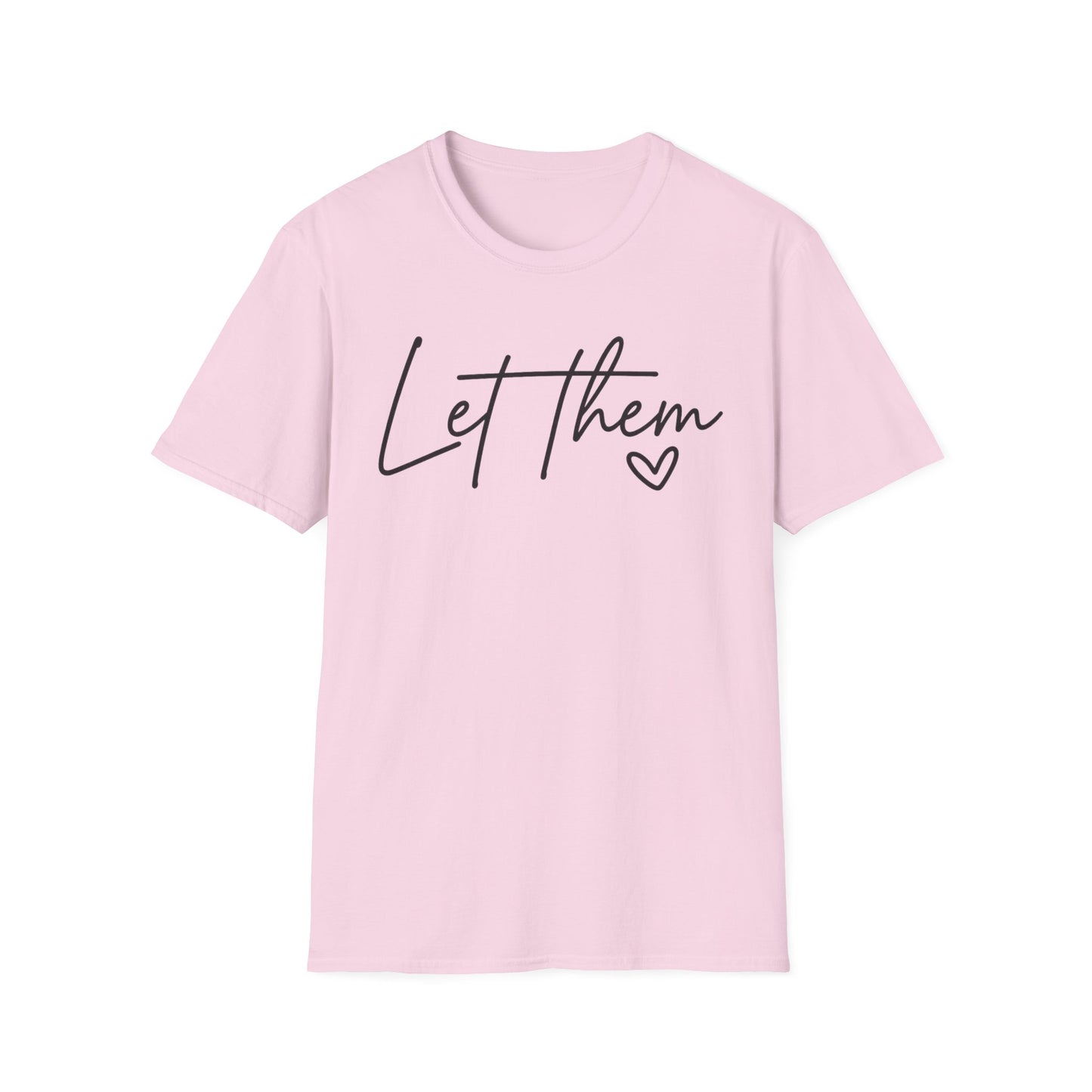 Let Them - Empowering Casual Tee for Everyday Wear
