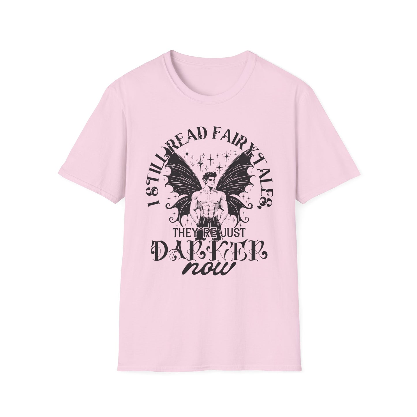 Dark Fairy Tales Graphic T-Shirt - I Still Read Fairy Tales