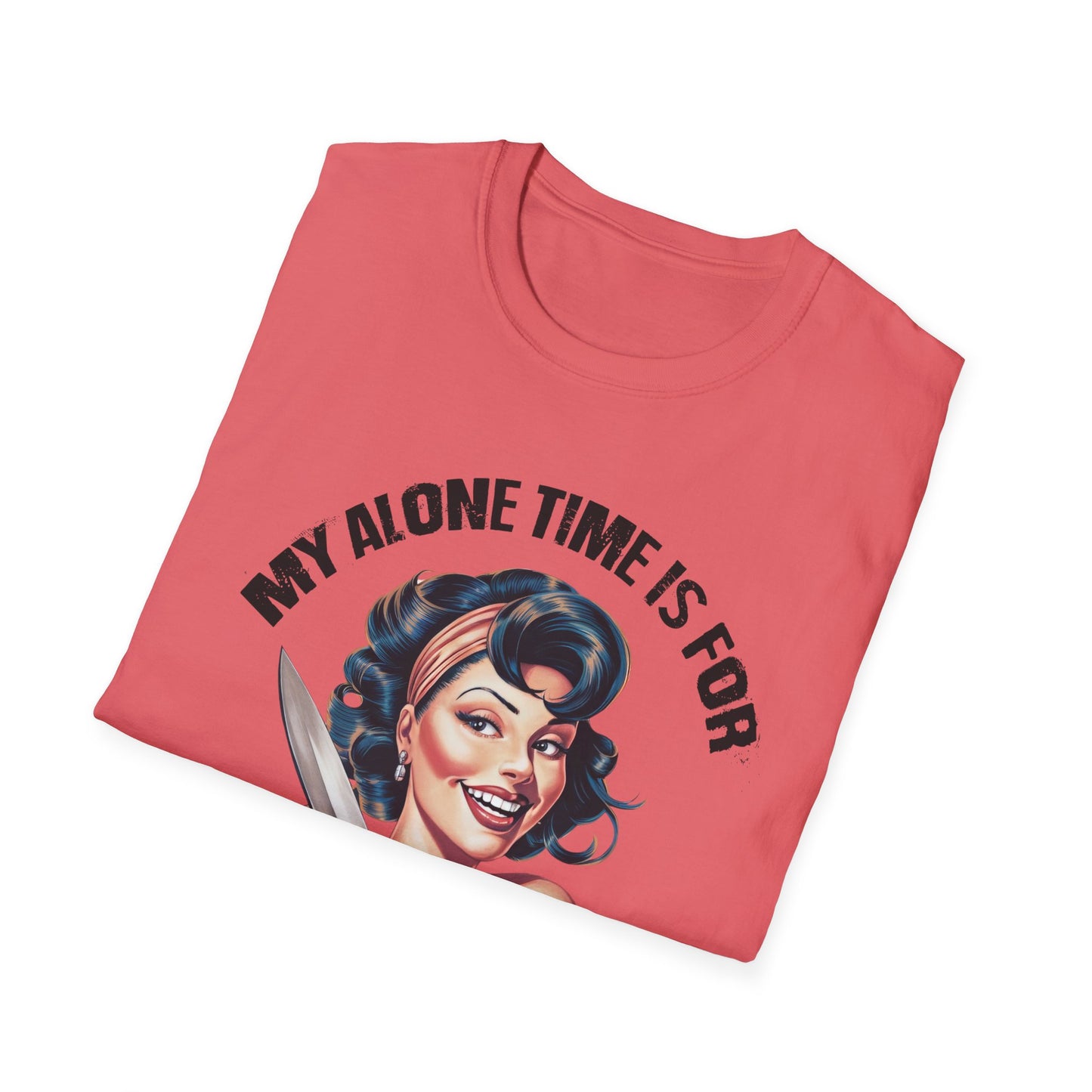 Funny Unisex Softstyle T-Shirt - "My Alone Time is for Everyone's Safety"