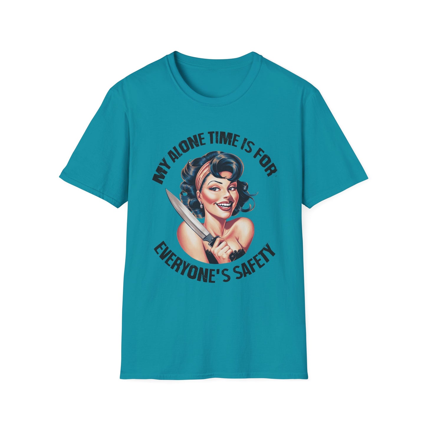Funny Unisex Softstyle T-Shirt - "My Alone Time is for Everyone's Safety"
