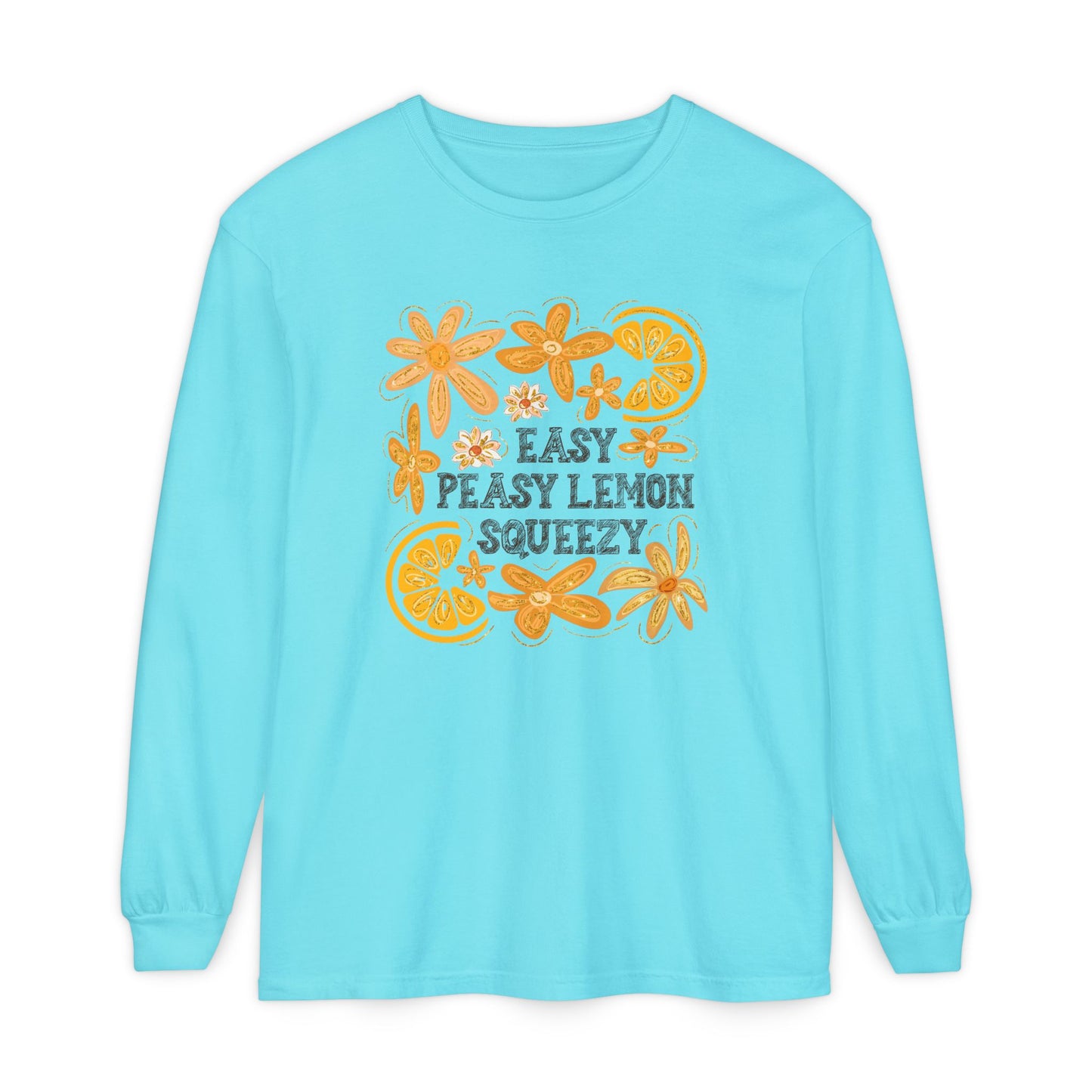 Easy Peasy Lemon Squeezy Long Sleeve T-Shirt, Unisex Apparel, Funny Graphic Tee, Gift for Citrus Lovers, Cozy Casual Wear