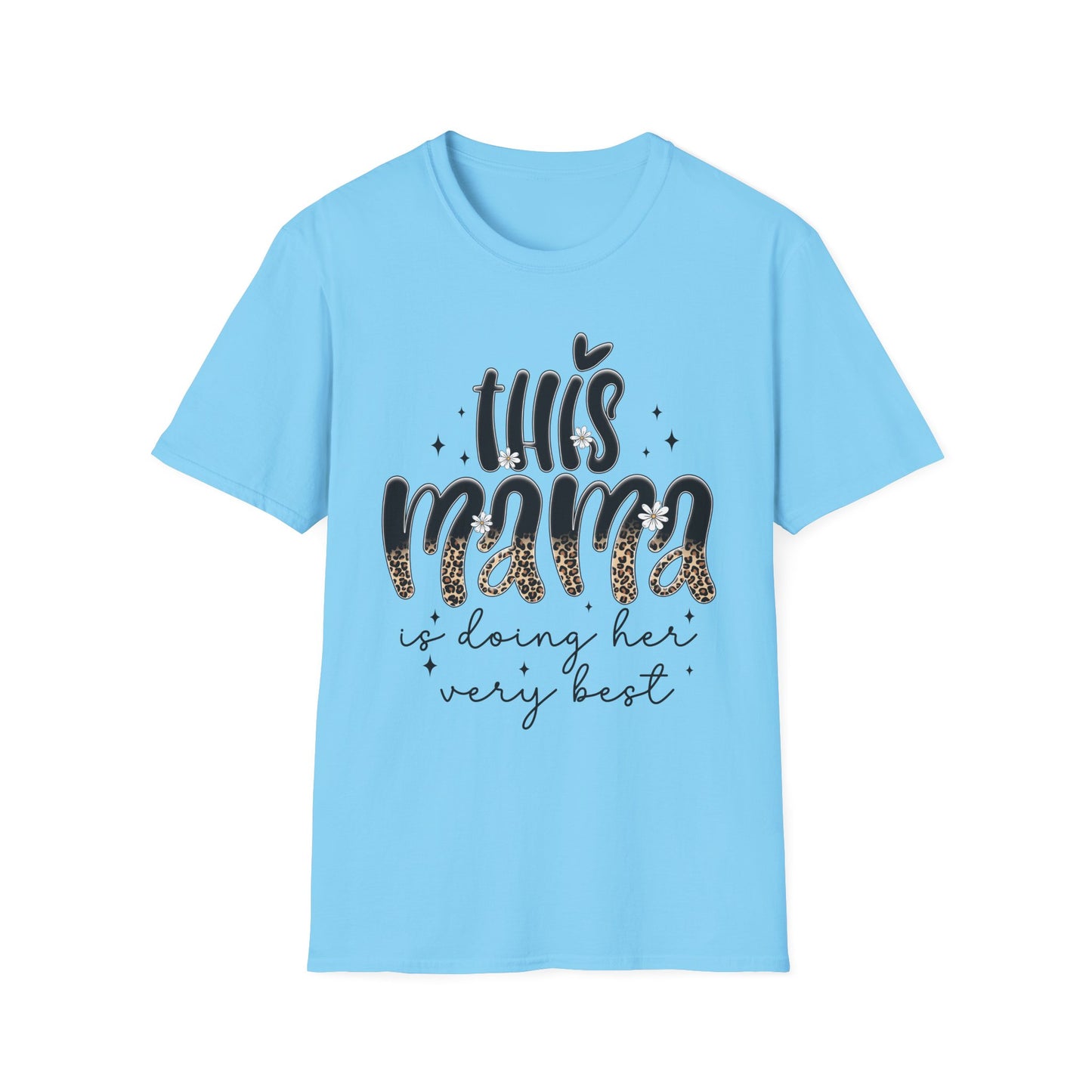 This Mama Is Doing Her Very Best - Comfortable & Chic Gift for Moms