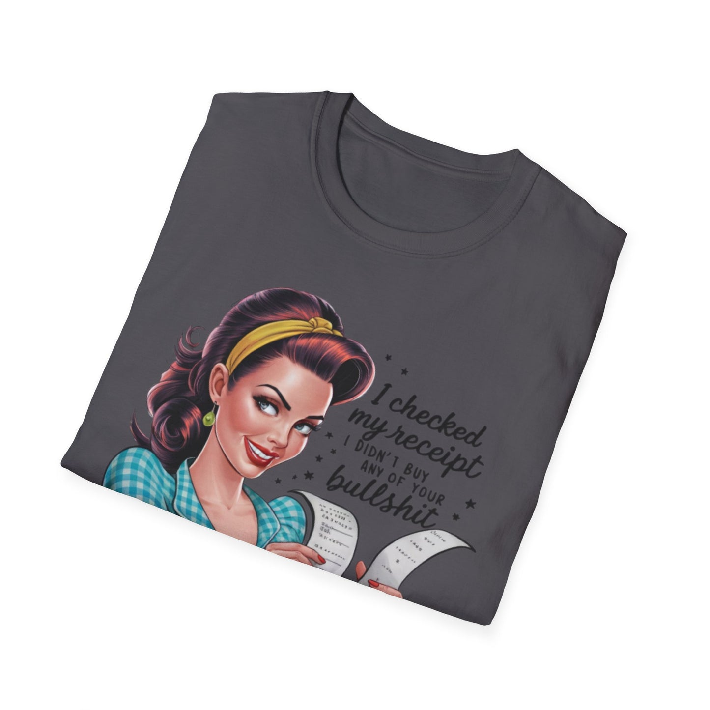 Funny Receipt T-Shirt - 'I Checked My Receipt' Graphic Tee for Casual Wear