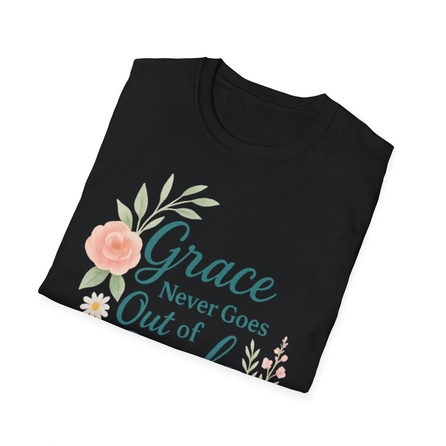Grace Never Goes Out of Style - Floral Quote T-Shirt