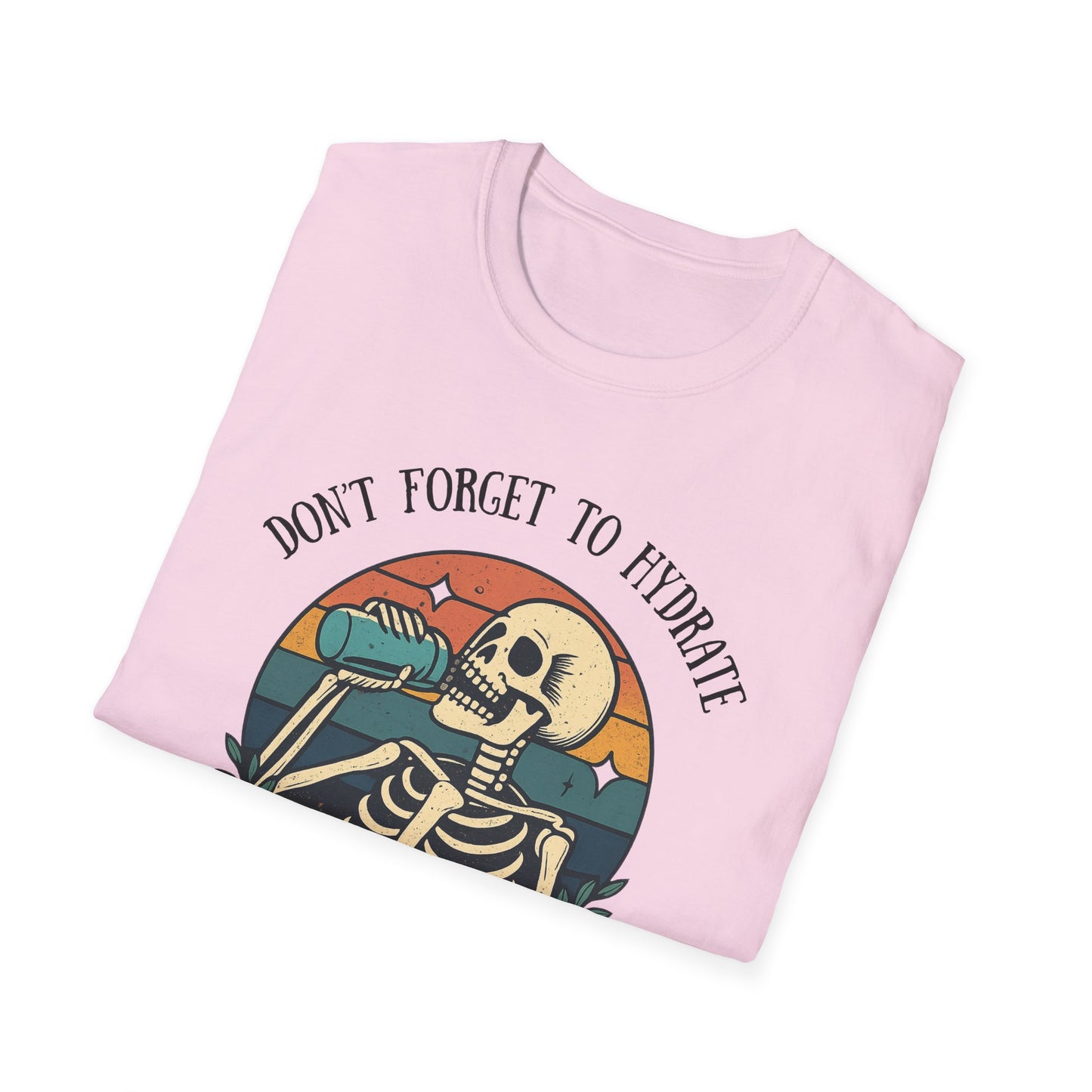 Sarcastic Skeleton Hydration - Graphic Tee