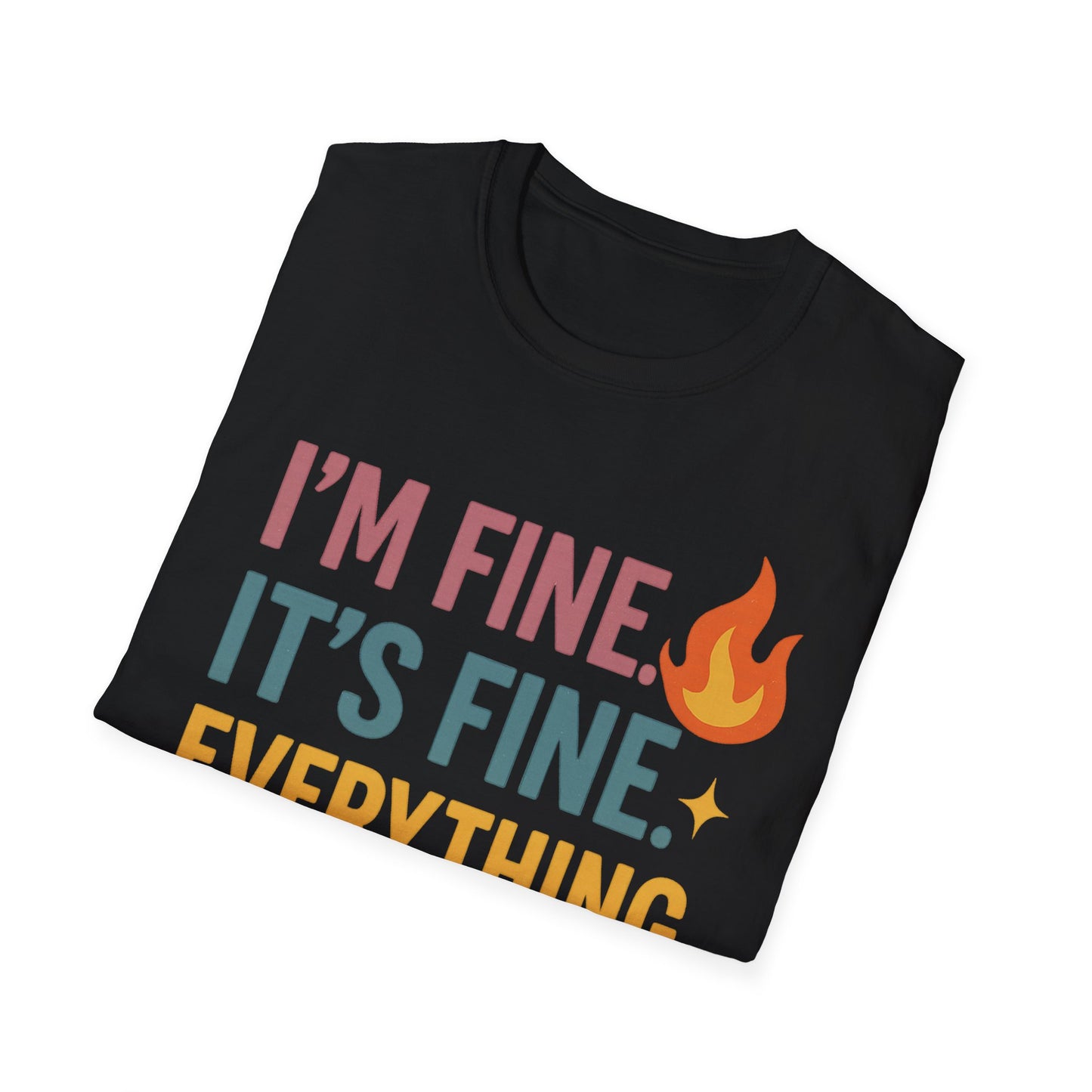 I'm Fine Unisex Softstyle T-Shirt – Casual Humor Tee