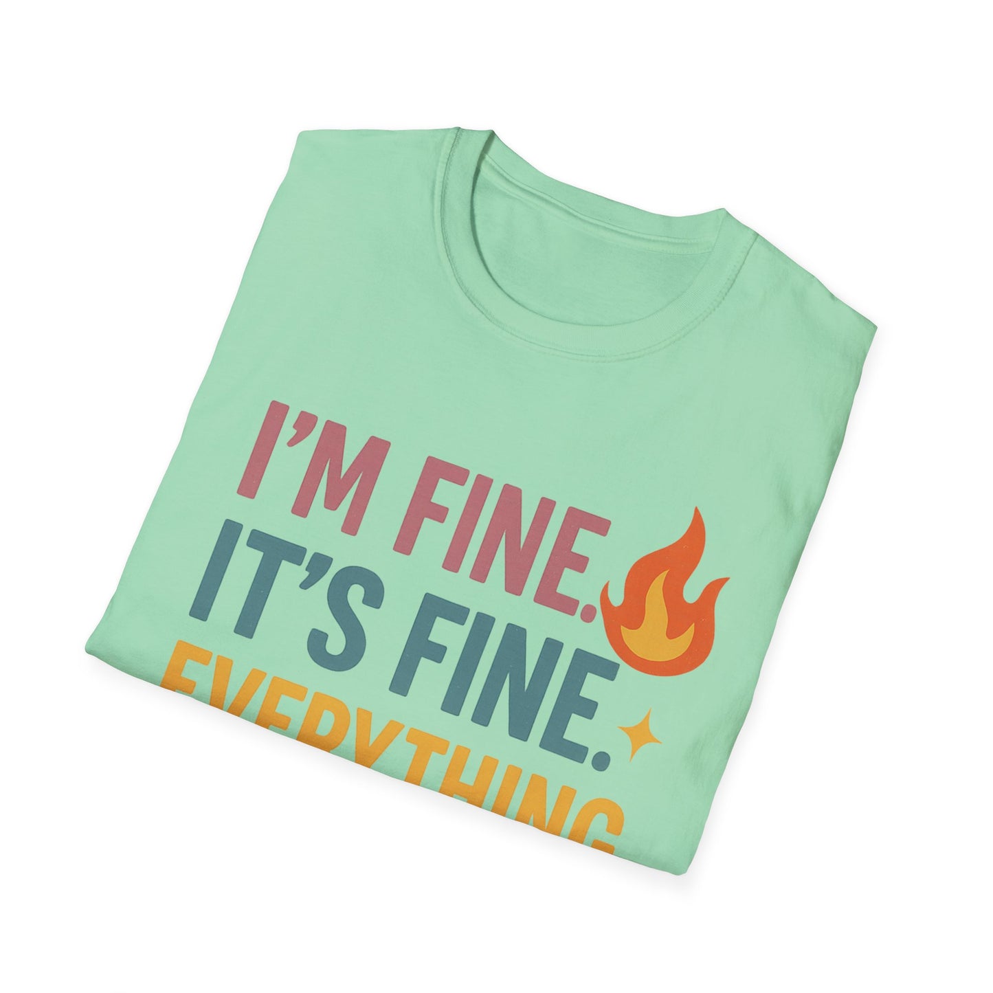 I'm Fine Unisex Softstyle T-Shirt – Casual Humor Tee