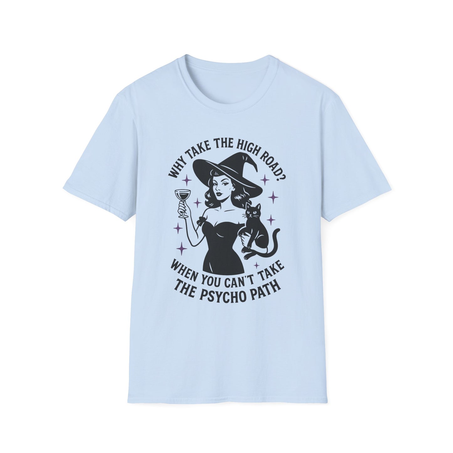 Witty Halloween T-Shirt, Funny Witch Shirt, Unisex Graphic Tee, Spooky Cat Top, Halloween Costume, Gift for Friends