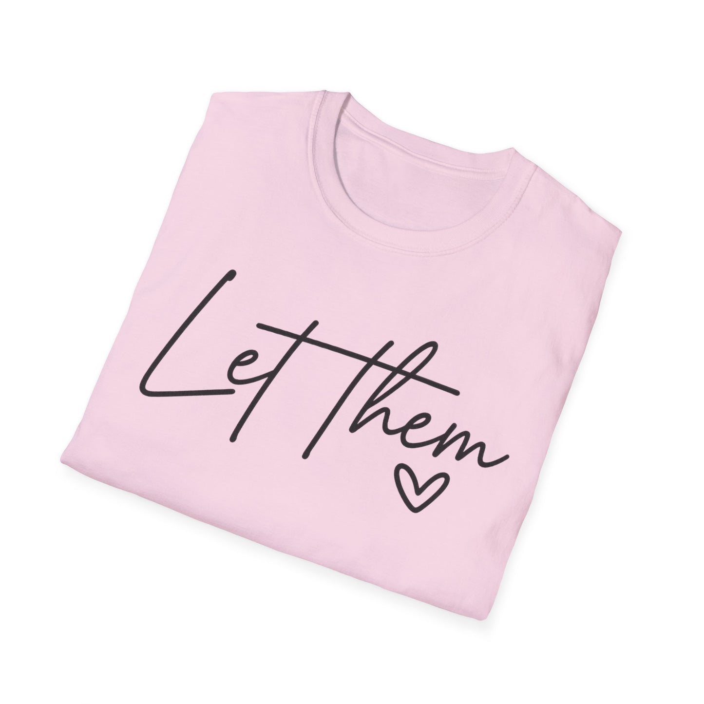Let Them - Empowering Casual Tee for Everyday Wear
