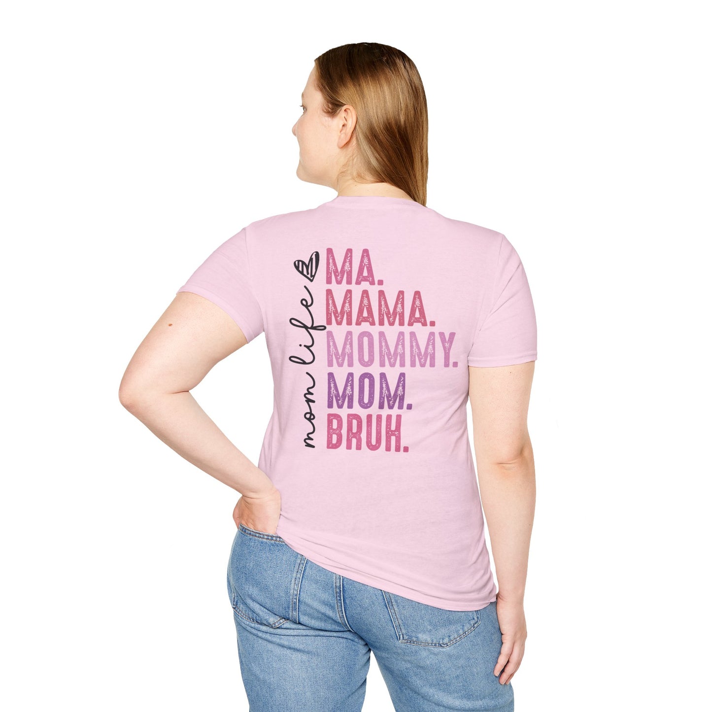 Mom Life Bruh Unisex Softstyle T-Shirt - Perfect Gift for Mothers
