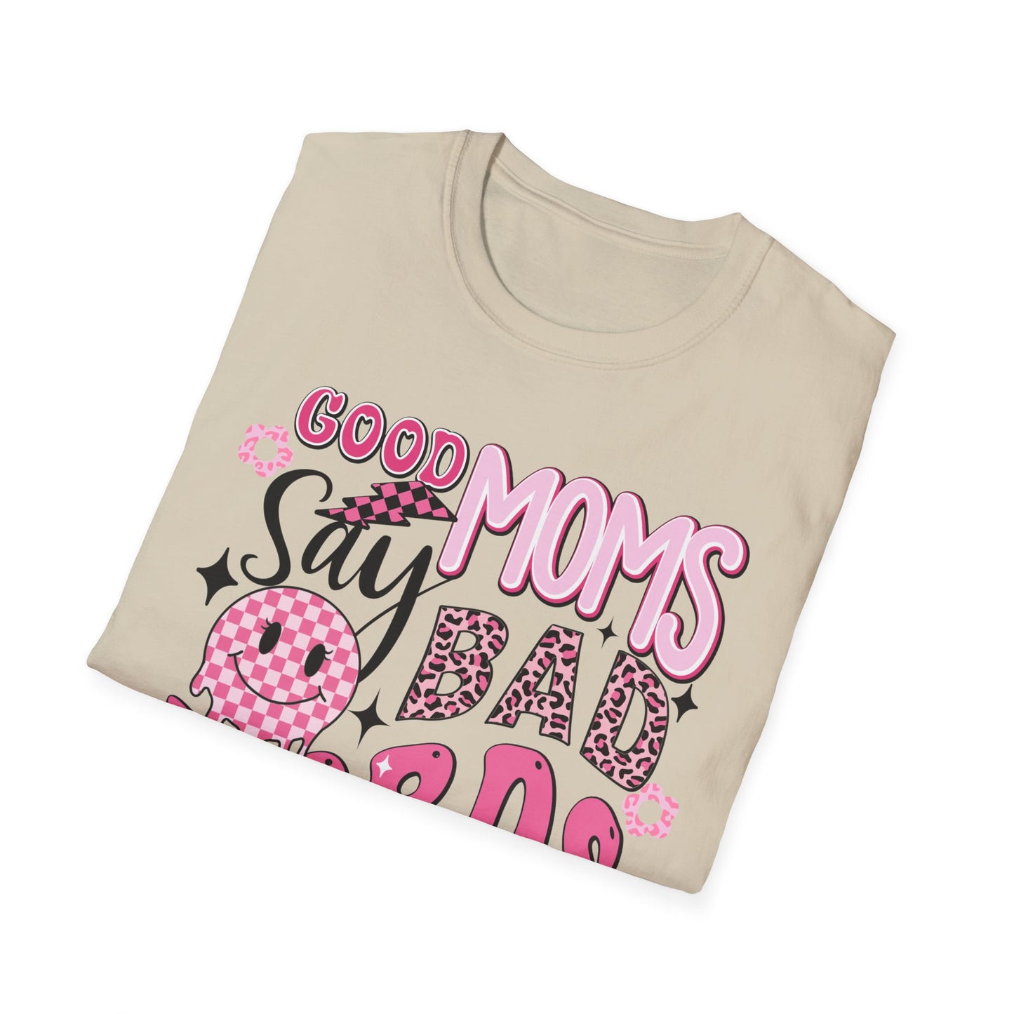 Good Moms Say Bad Words T-Shirt
