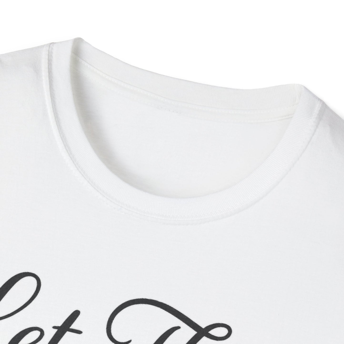 Let Them T-Shirt - Mindset is Everything
