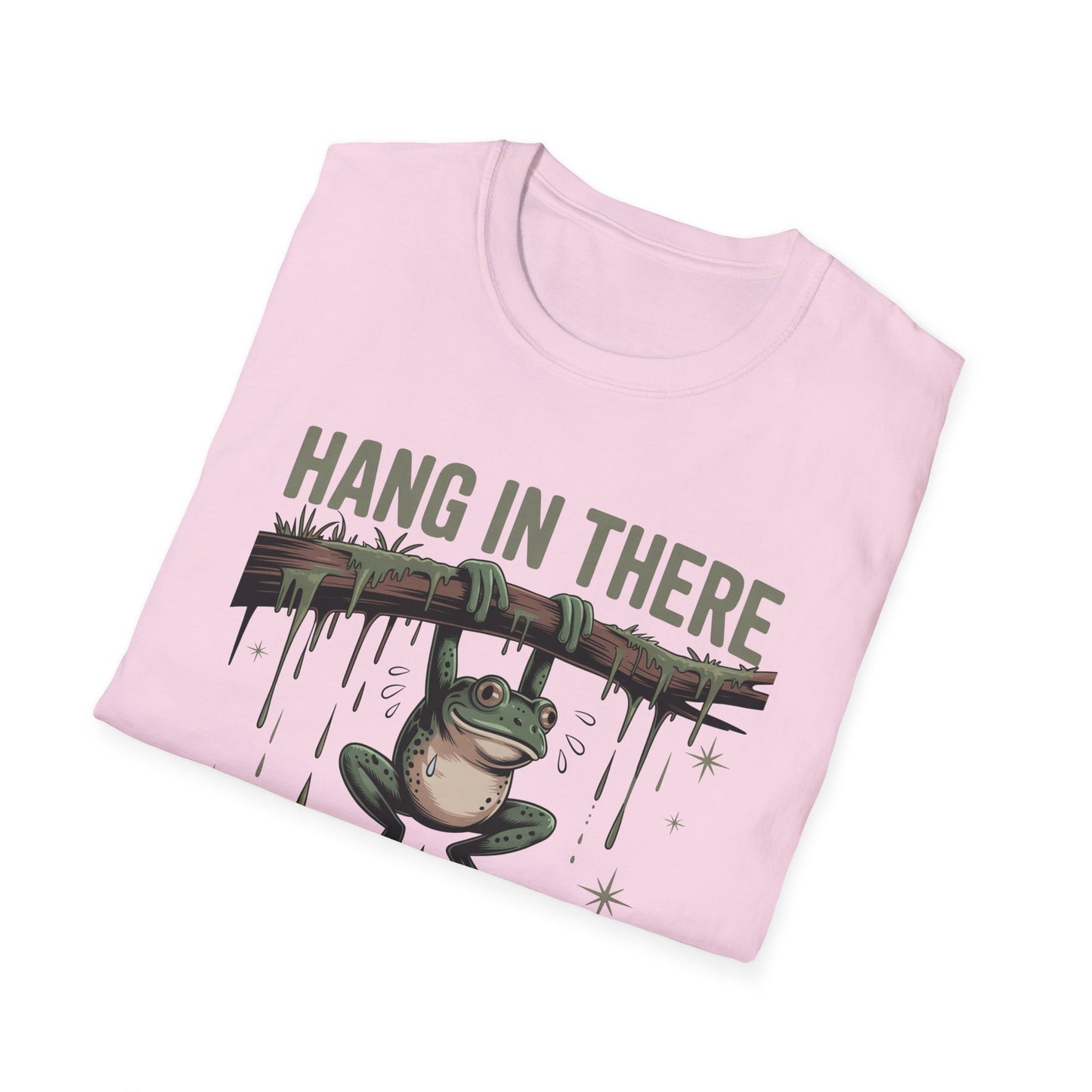 Motivational Frog T-Shirt, Hang in There Tee, Funny Gift for Friends, Unisex Casual Wear, Positive Vibes Shirt, Encouragement T-Shirt