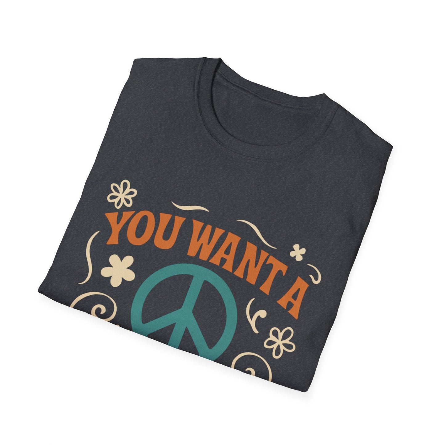 "You Want A Peace Of Me" Design Tee