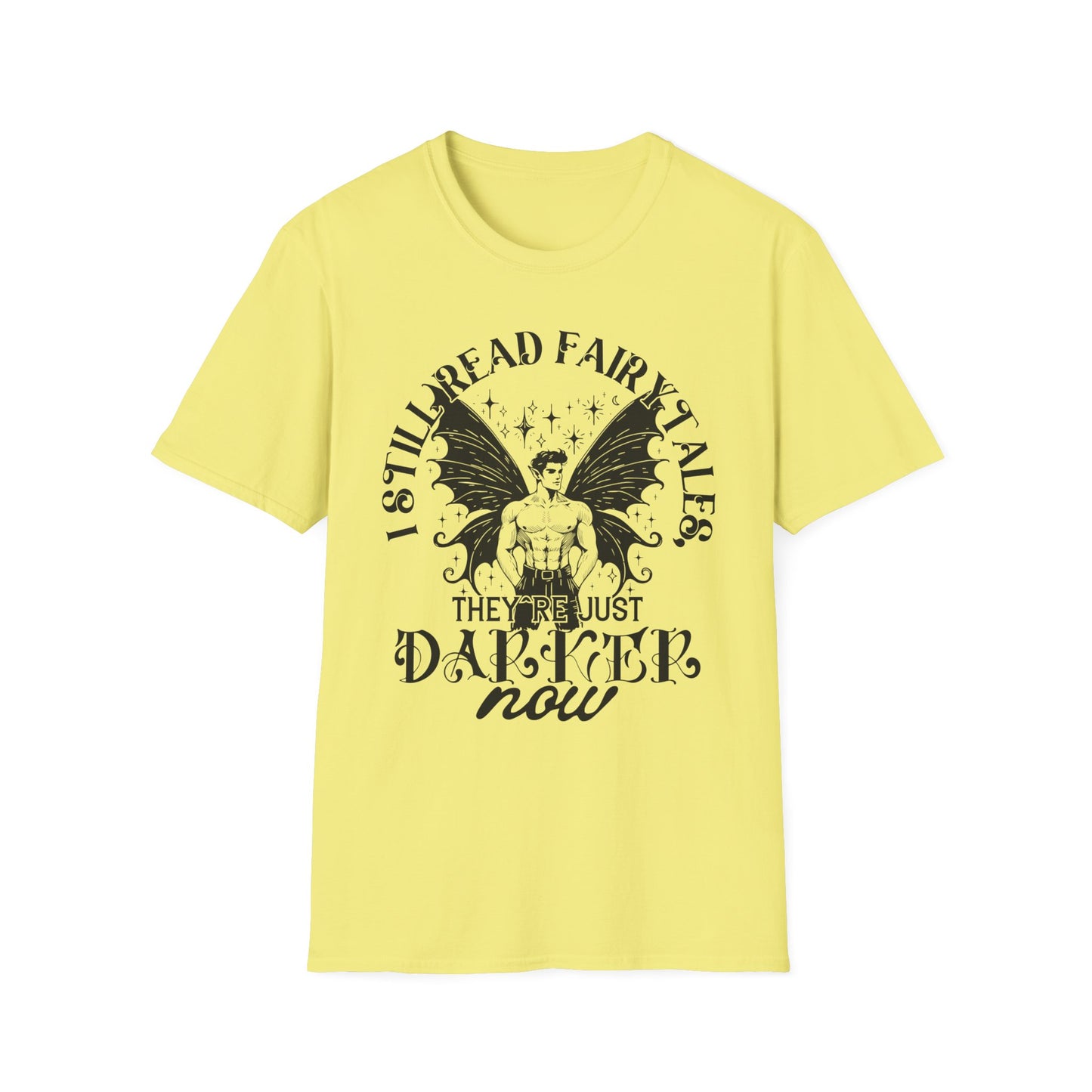 Dark Fairy Tales Graphic T-Shirt - I Still Read Fairy Tales