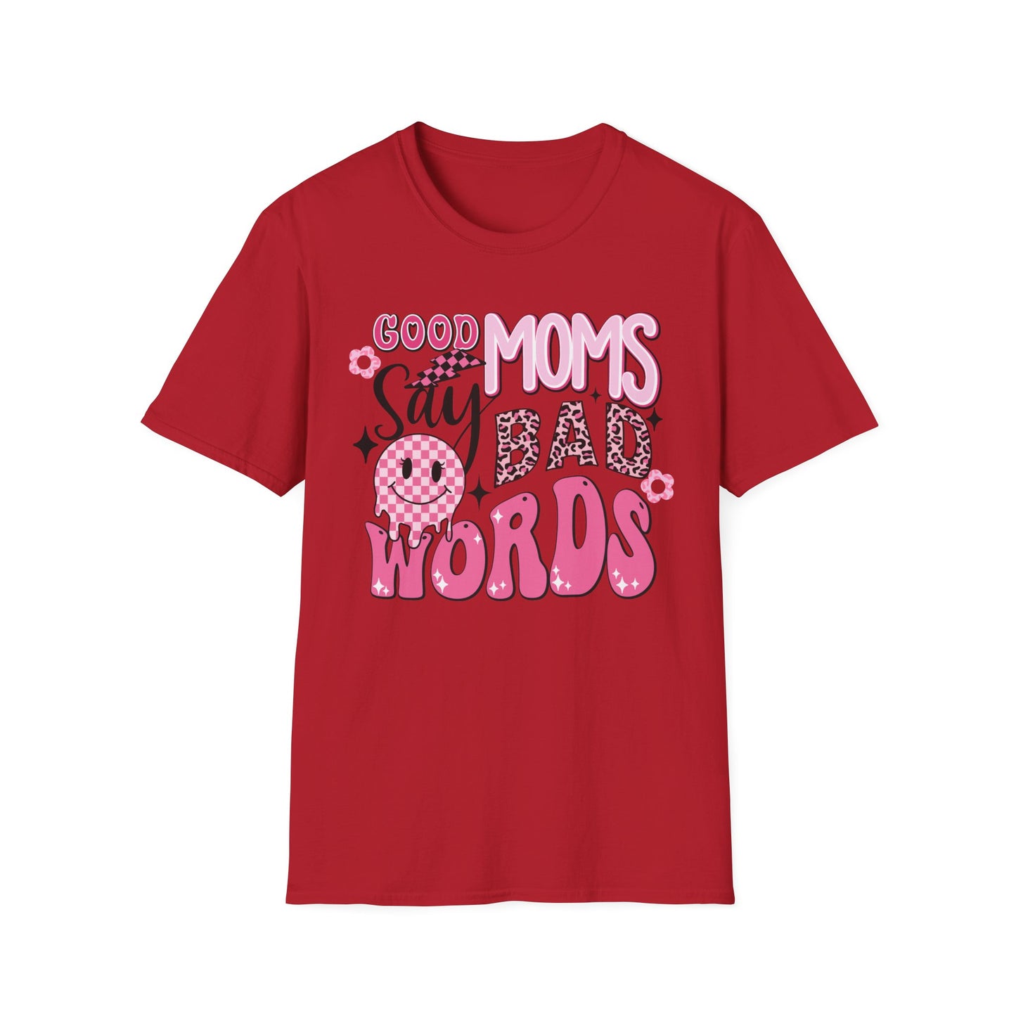 Good Moms Say Bad Words T-Shirt
