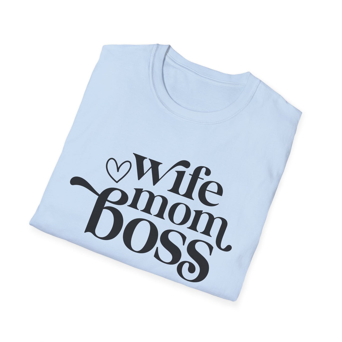 Wife Mom Boss T-Shirt, Women's Empowerment Tee, Gift for Moms, Casual Wear, Perfect for Mother's Day