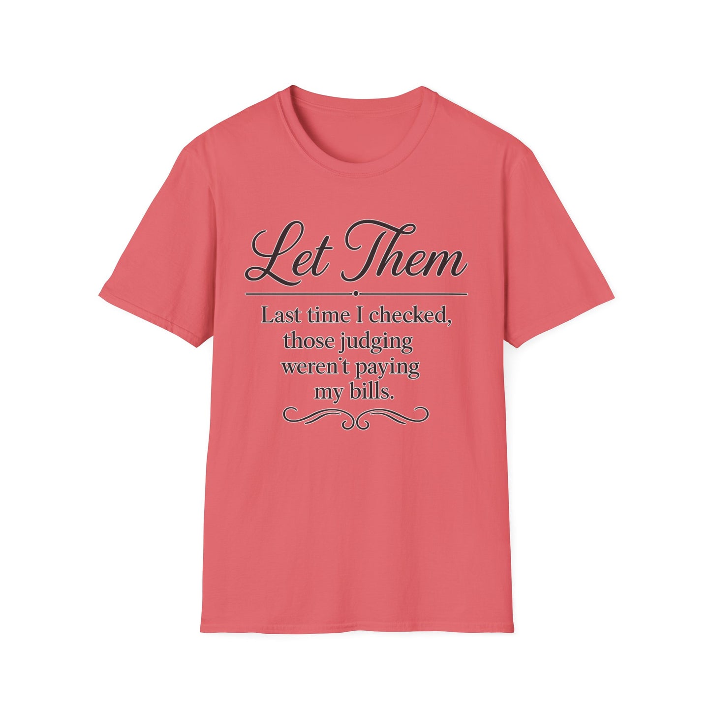 Let Them T-Shirt - Mindset is Everything