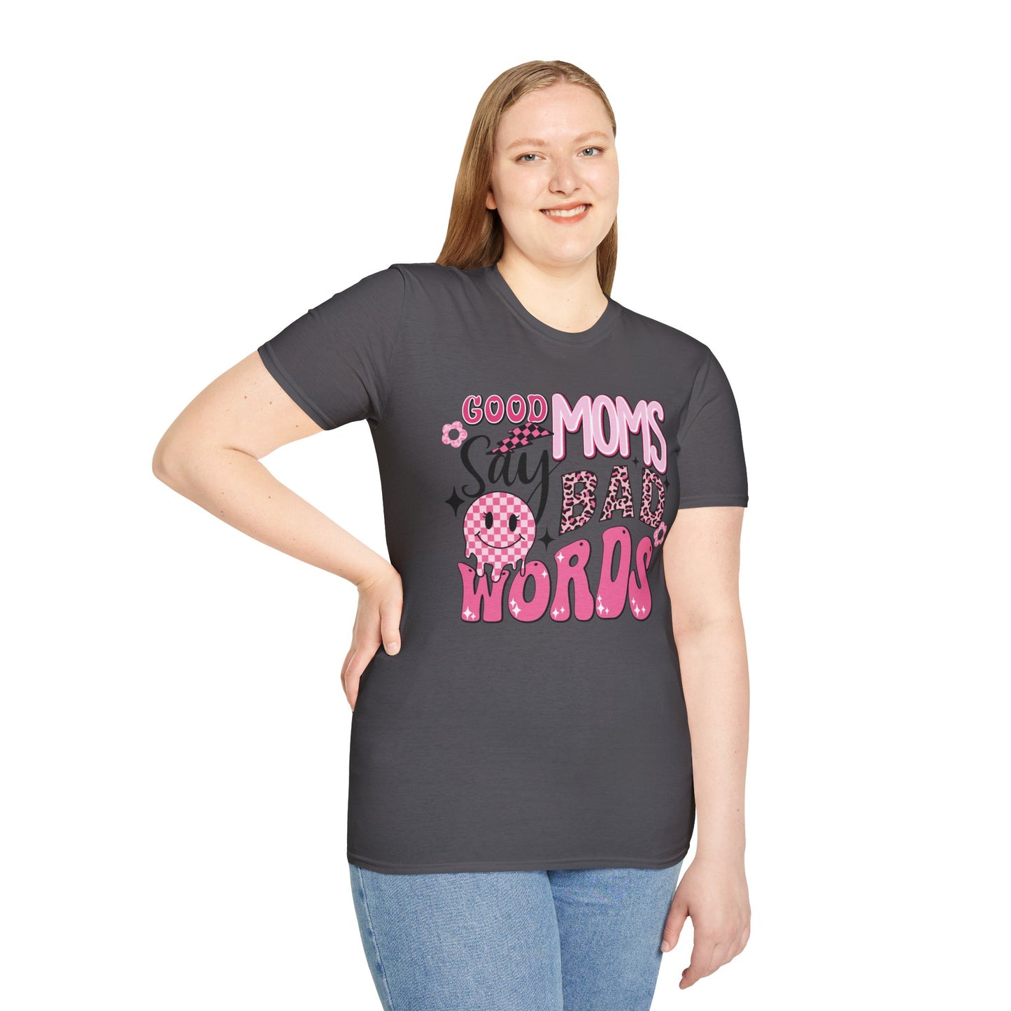 Good Moms Say Bad Words T-Shirt