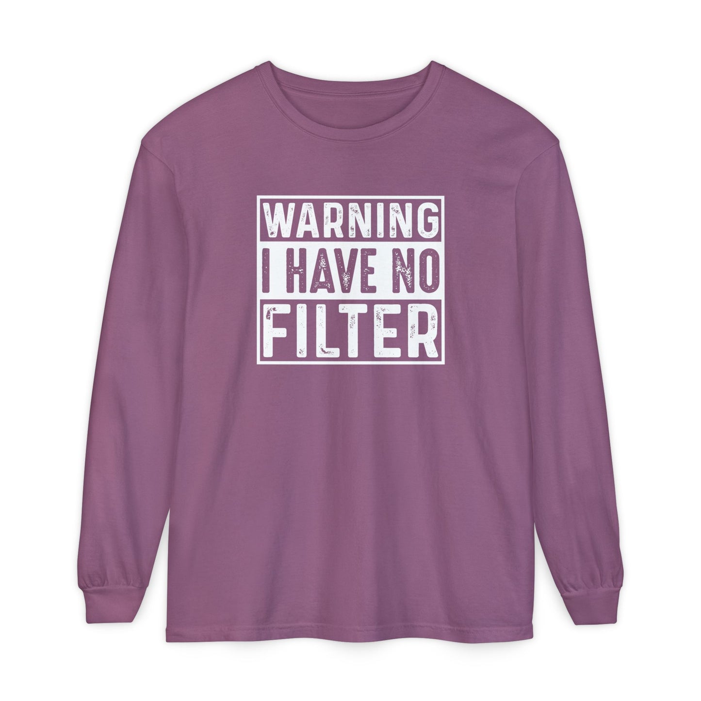 Warning I Have No Filter, Funny Tee, Casual Wear, Gift for Friend, Everyday Style