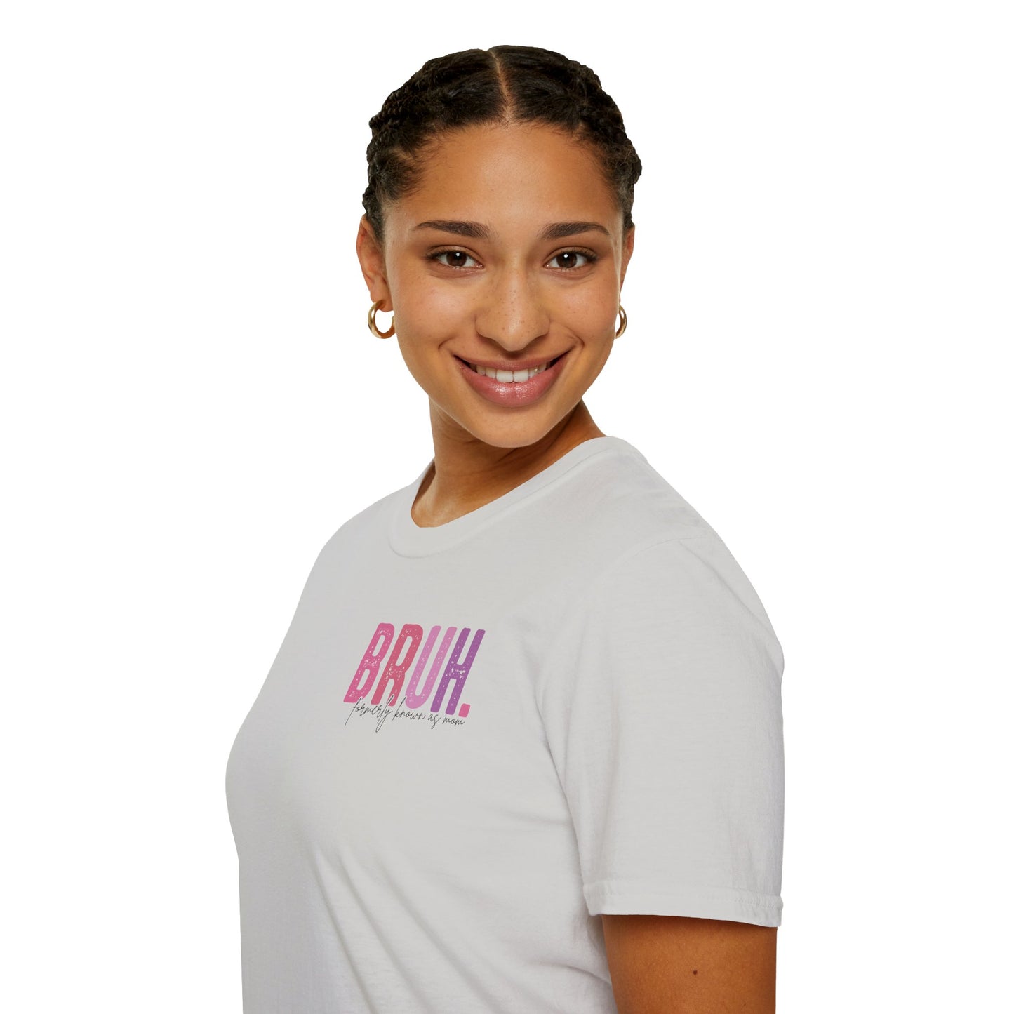 Mom Life Bruh Unisex Softstyle T-Shirt - Perfect Gift for Mothers
