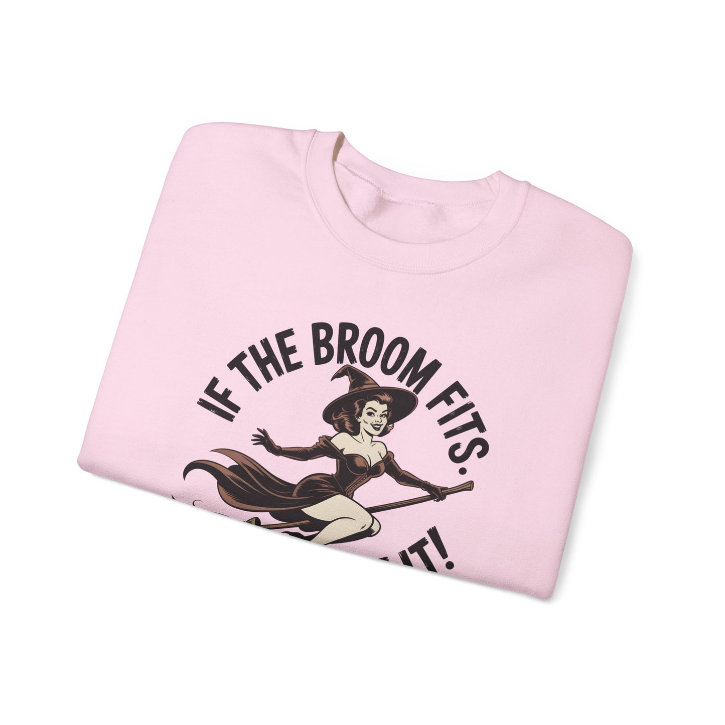 Witchy Crewneck Sweatshirt - If the Broom Fits, Ride It! Halloween Apparel, Cozy Gift, Unisex Sweater, Perfect for Fall