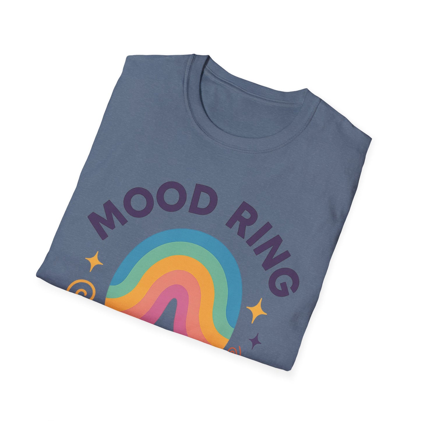 Mood Ring In Human Form -  Fun & Colorful Tee for Positive Vibes