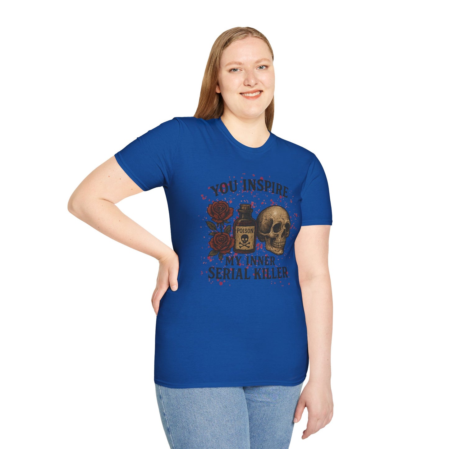 You Inspire My Inner Serial Killer T-Shirt - Tee for Halloween, Horror and True Crime Fans