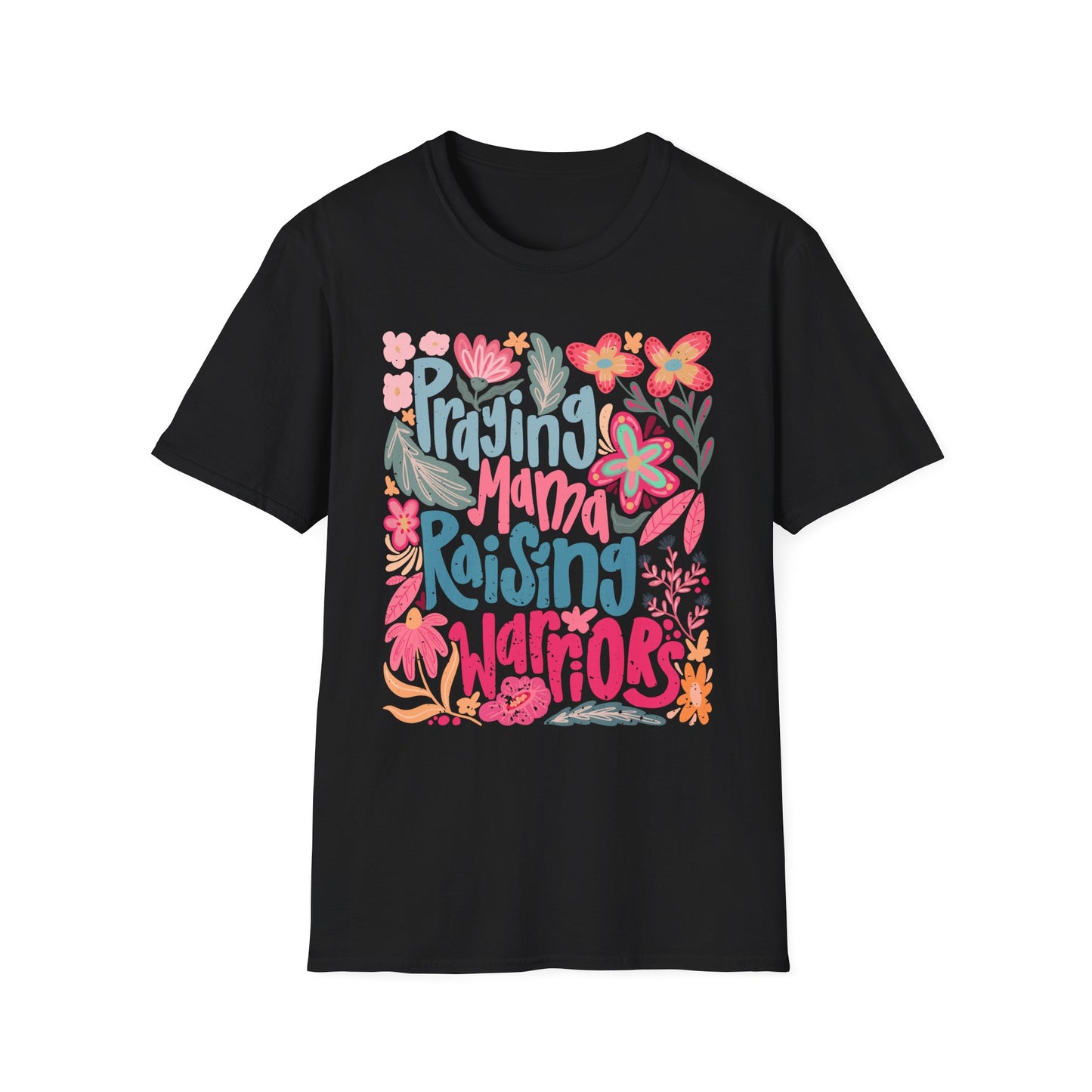 Praying Mama Raising Warriors T-Shirt | Unisex Softstyle Tee for Moms
