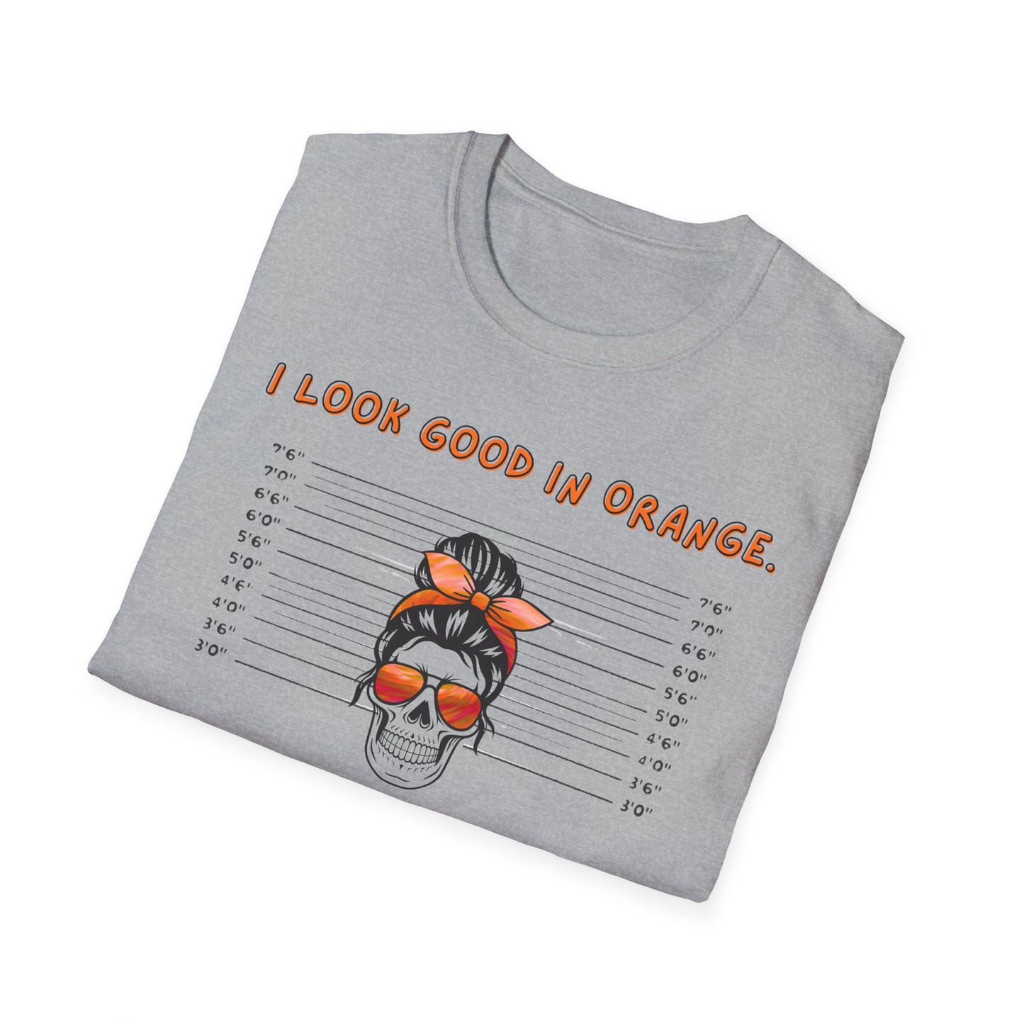 I Look Good in Orange - Fun Statement Tee for Casual Wear