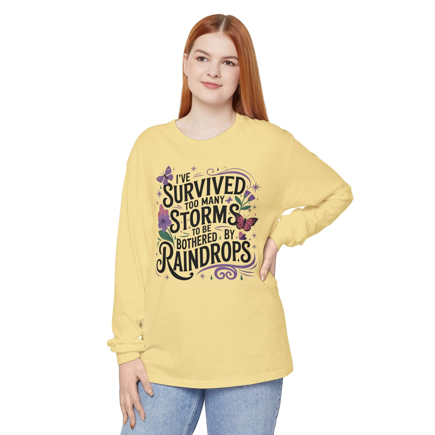 I've Survived Too Many Storms - Inspirational Tee - Perfect Gift for Resilience, Motivation, and Life Challenges
