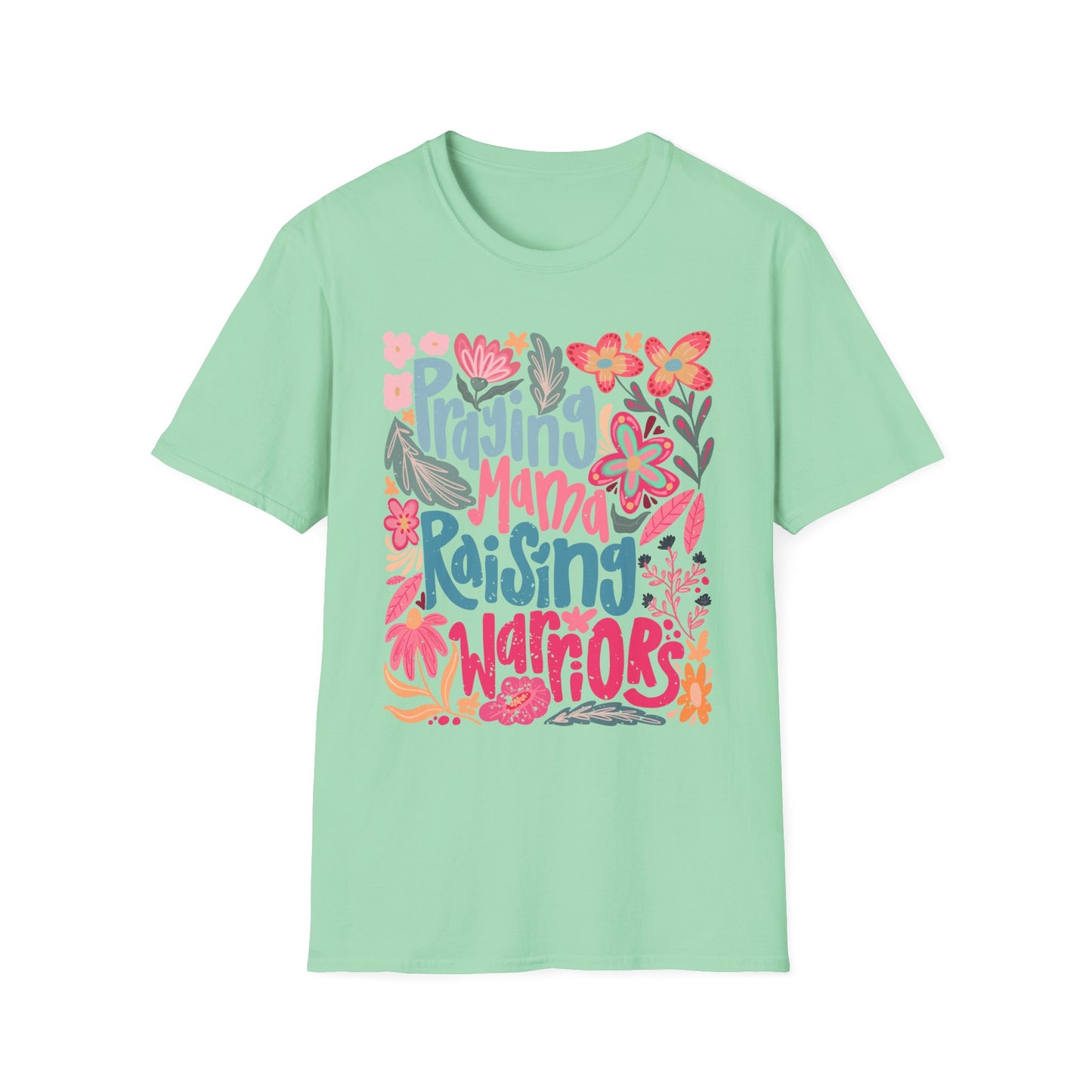 Praying Mama Raising Warriors T-Shirt | Unisex Softstyle Tee for Moms