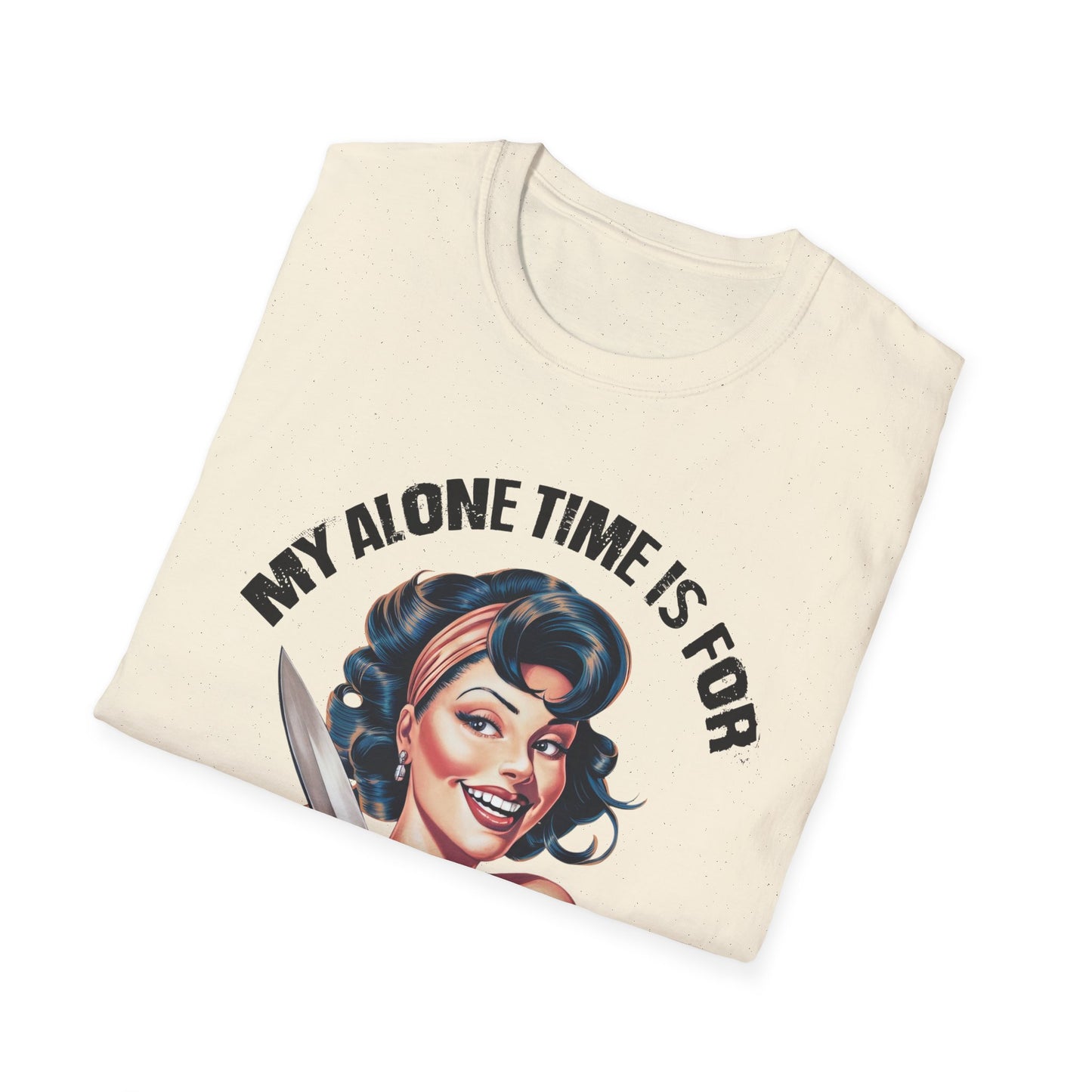 Funny Unisex Softstyle T-Shirt - "My Alone Time is for Everyone's Safety"