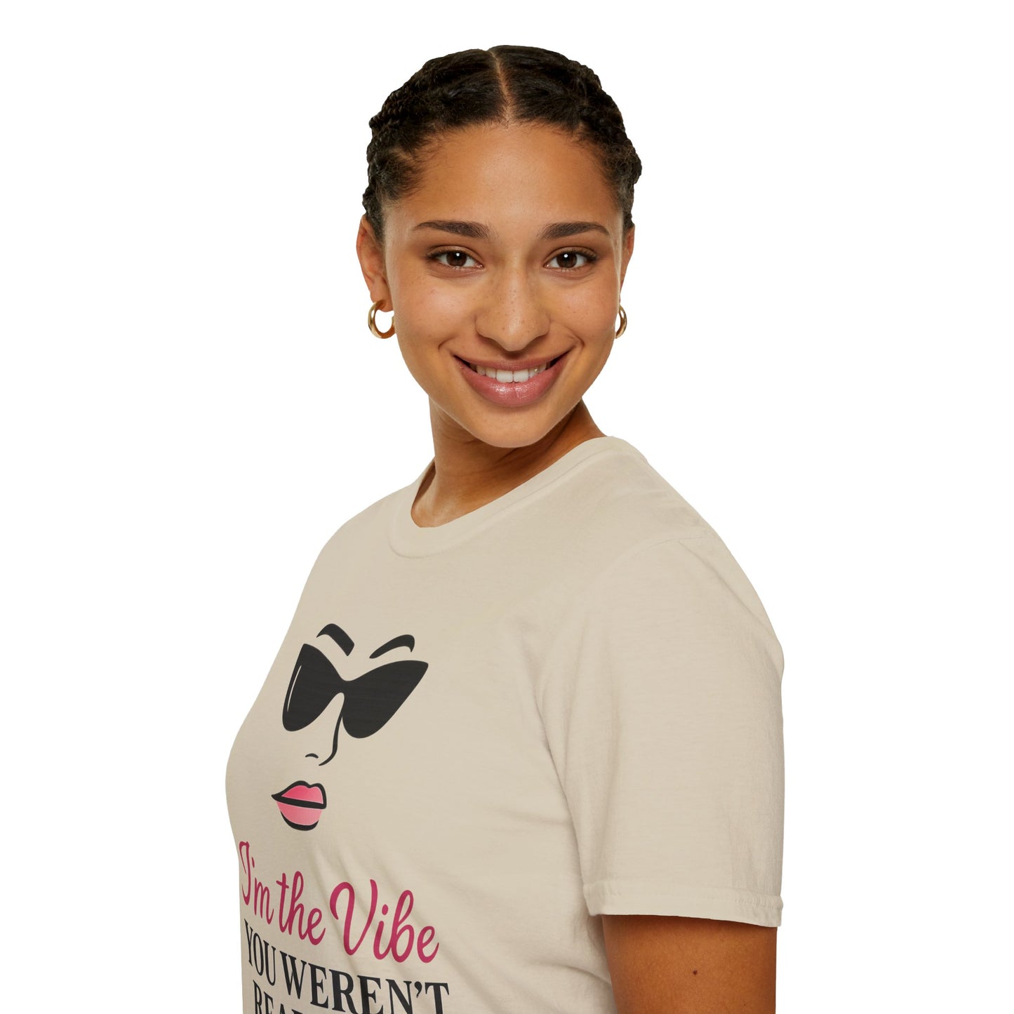 Unisex Softstyle T-Shirt - "I'm the Vibe You Weren't Ready For" Motivational Tee