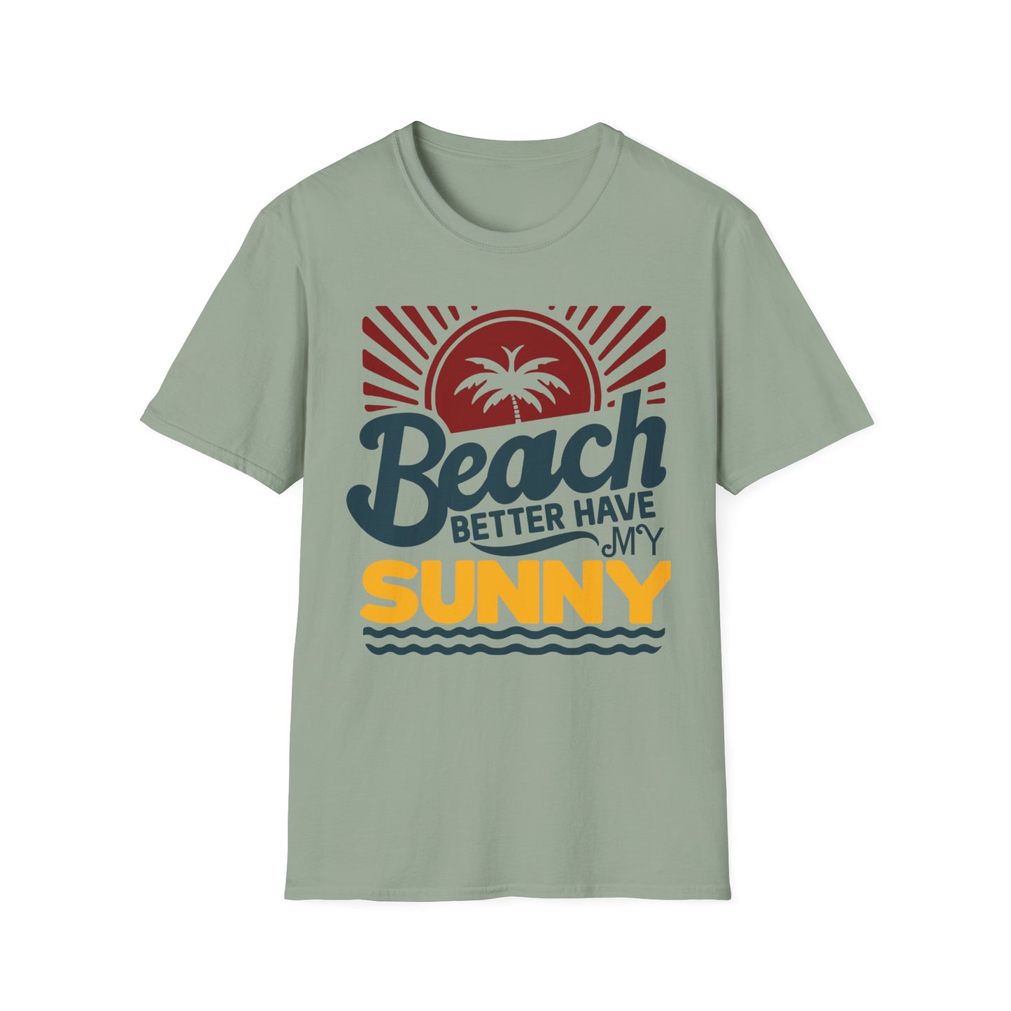Beach Vibes Unisex Softstyle T-Shirt - 'Beach Better Have My Sunny'