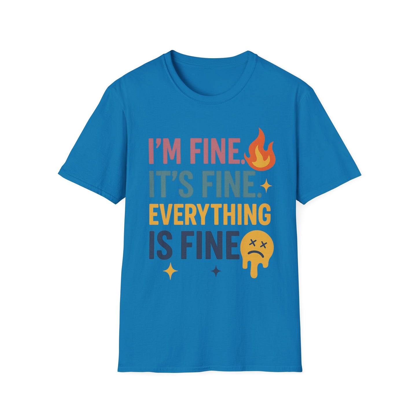 I'm Fine Unisex Softstyle T-Shirt – Casual Humor Tee
