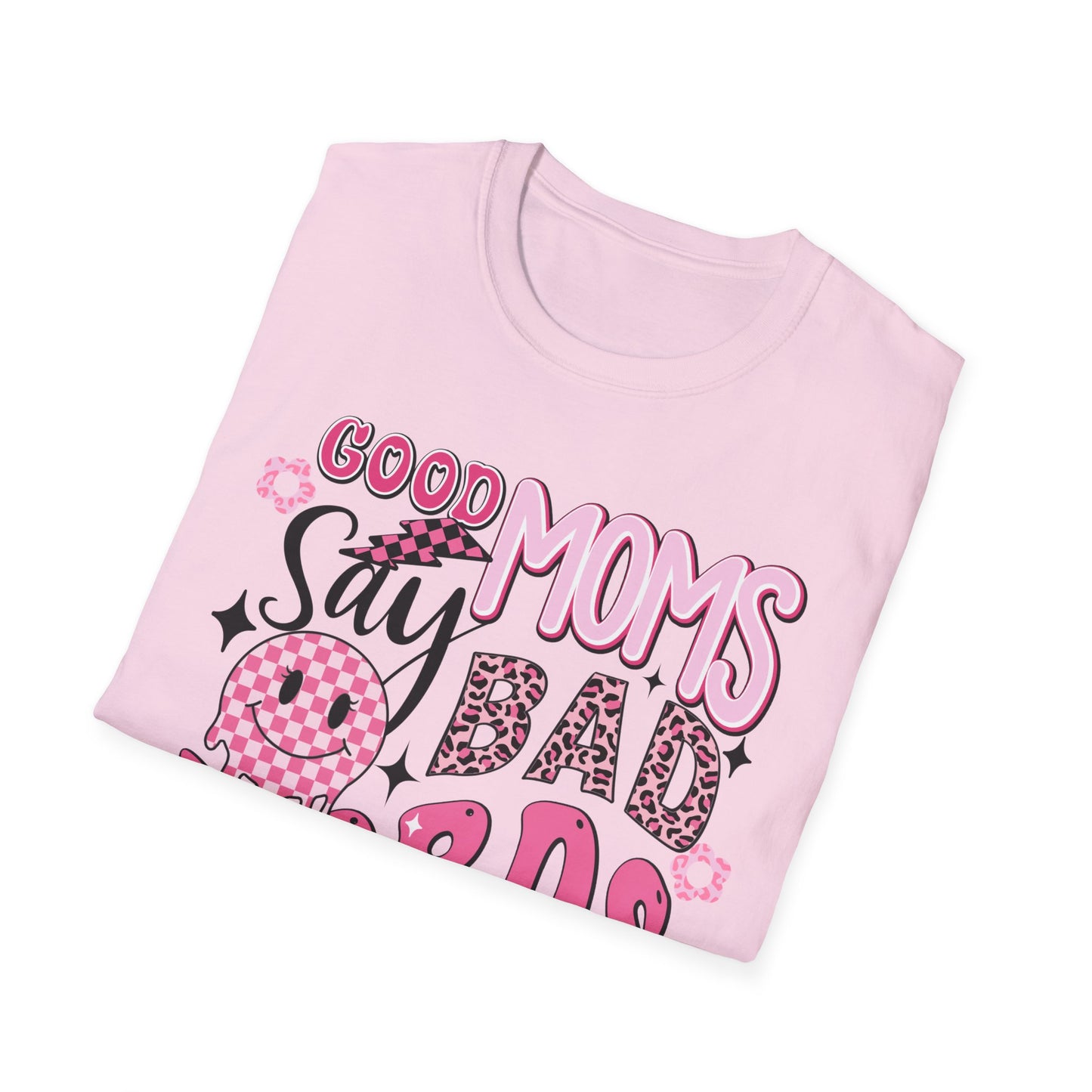 Good Moms Say Bad Words T-Shirt