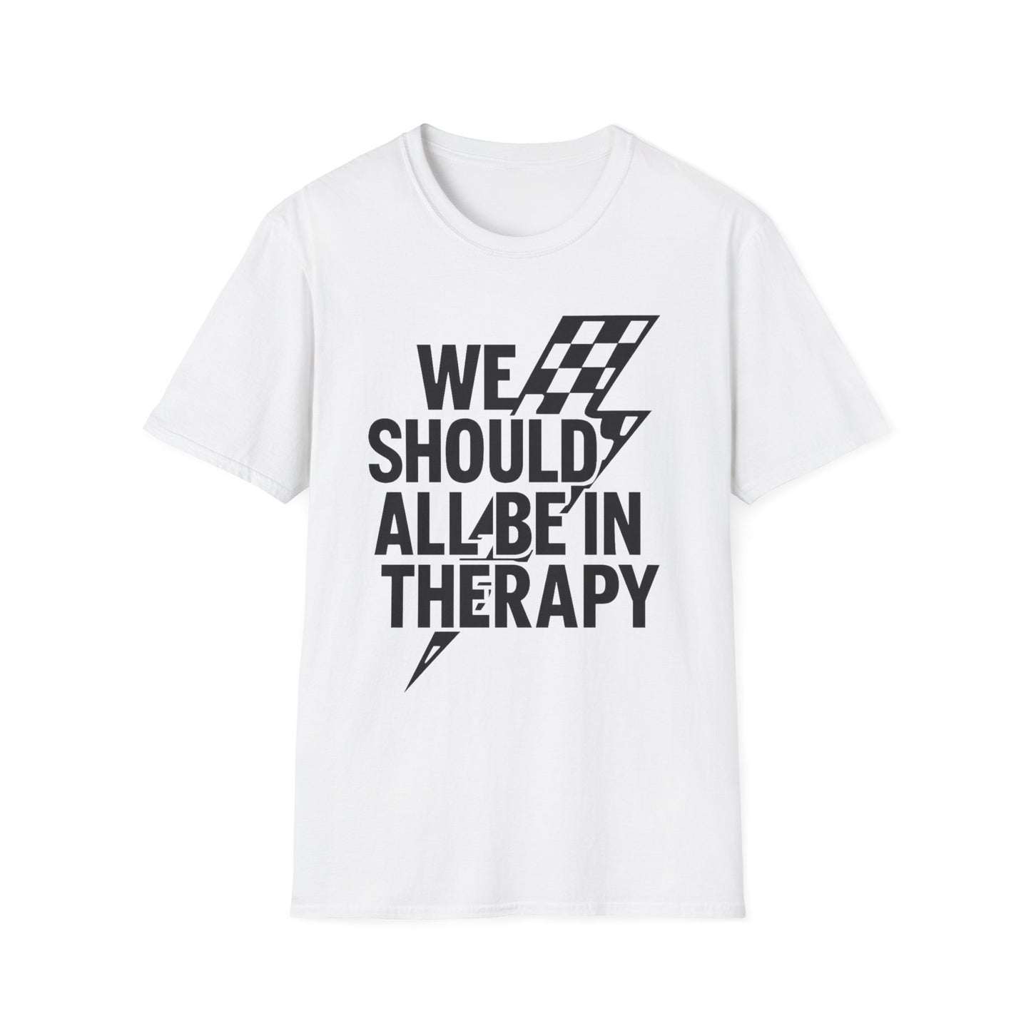 We Should All Be in Therapy Tee - Trendy Mental Health Reminder