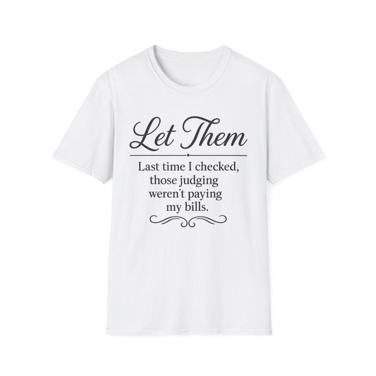 Let Them T-Shirt - Mindset is Everything