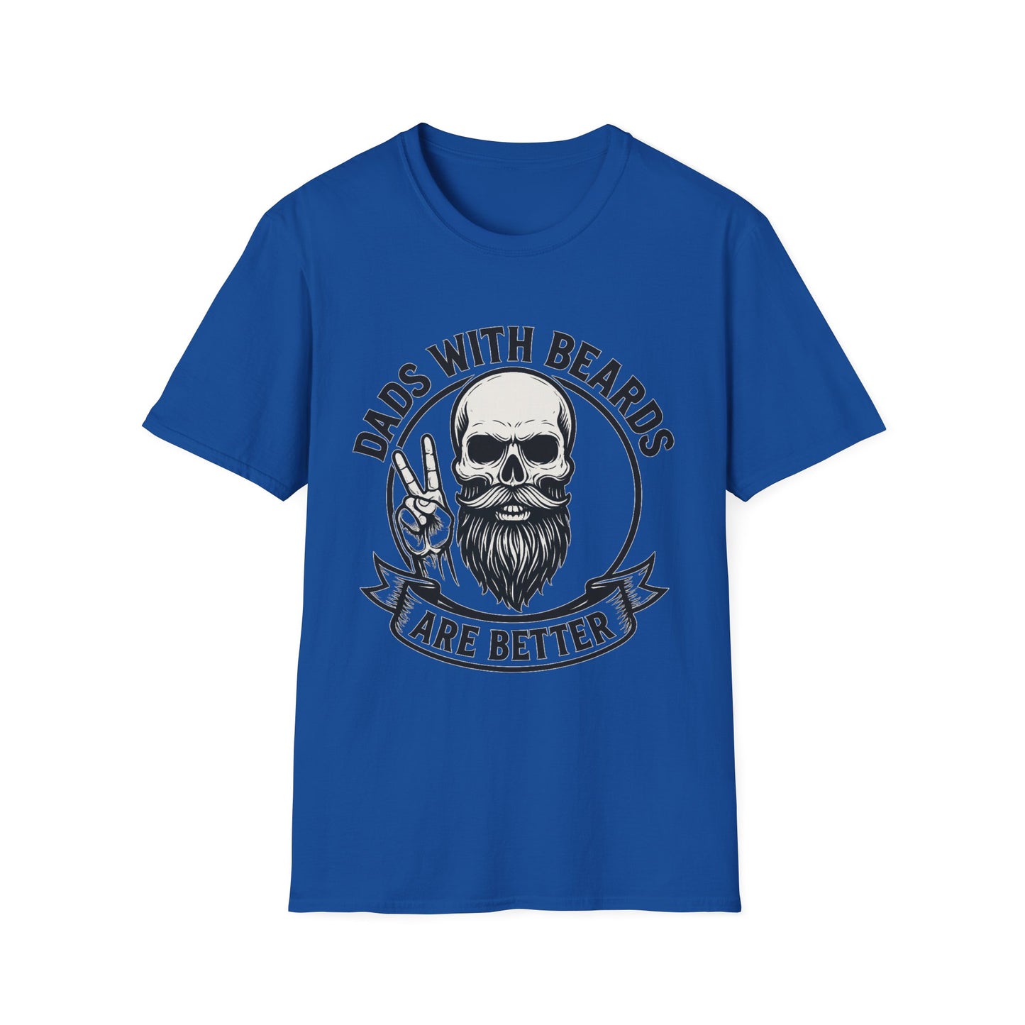 Dads with Beards Are Better T-Shirt - Father's Day Gift