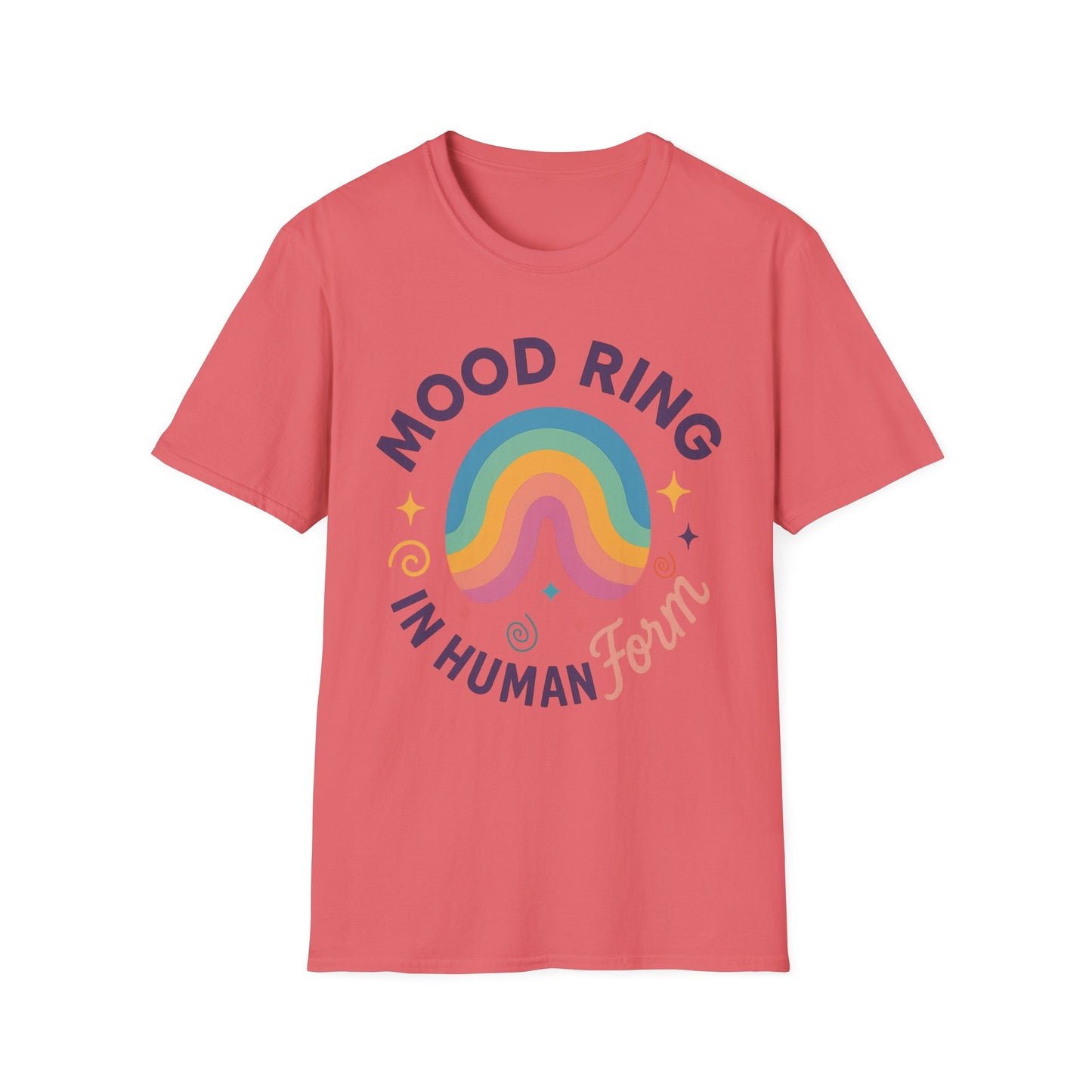 Mood Ring In Human Form -  Fun & Colorful Tee for Positive Vibes